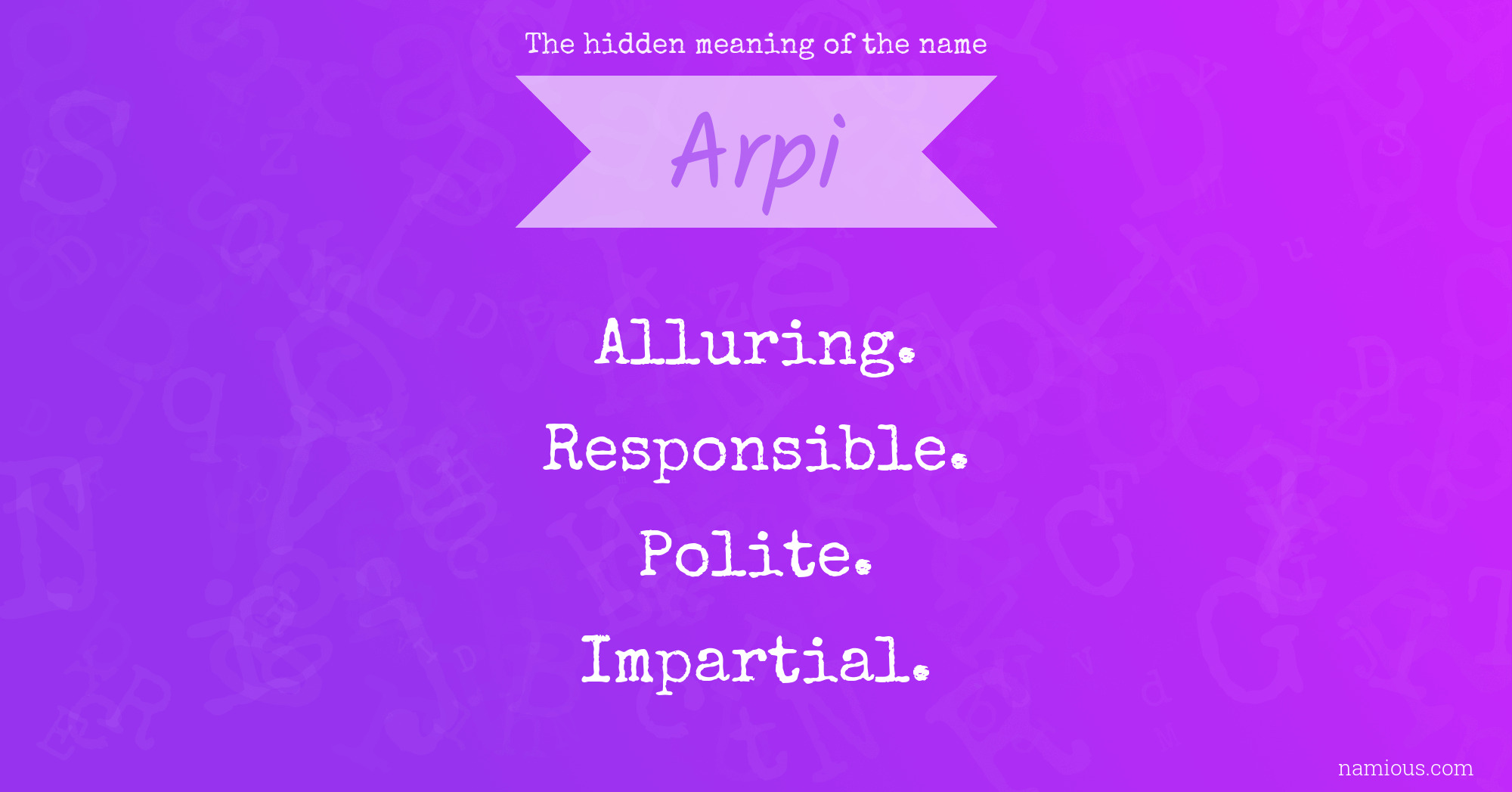 The hidden meaning of the name Arpi