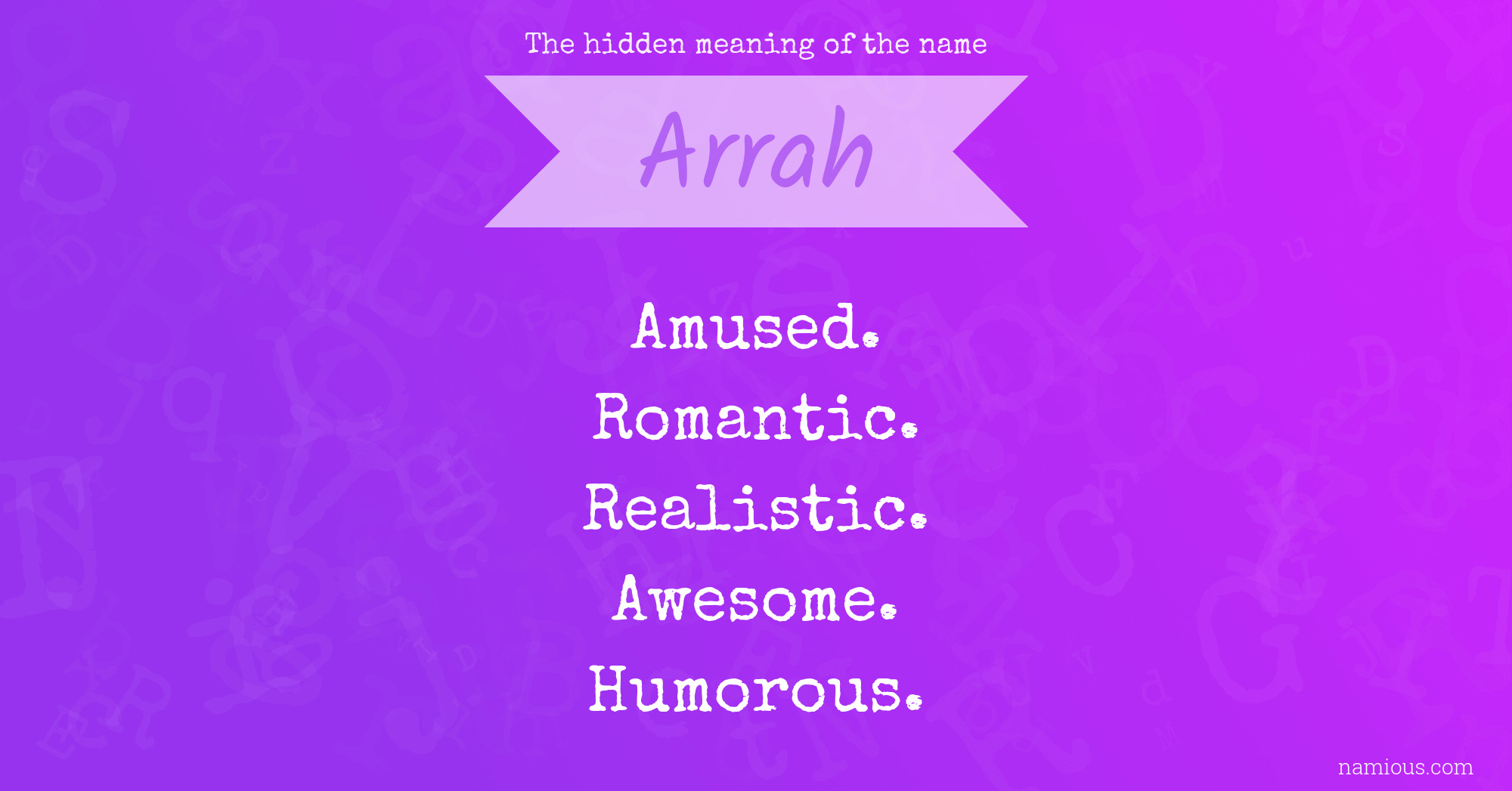 The hidden meaning of the name Arrah