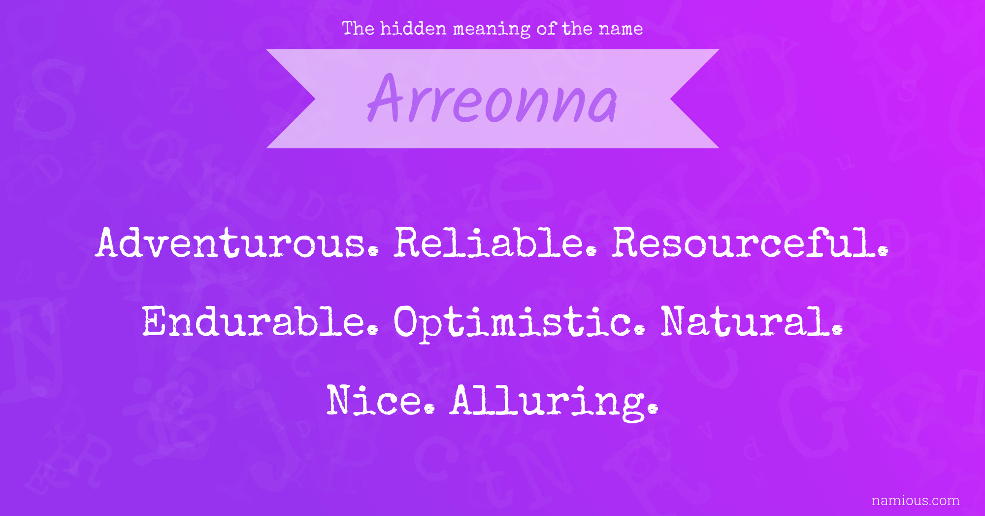 The hidden meaning of the name Arreonna