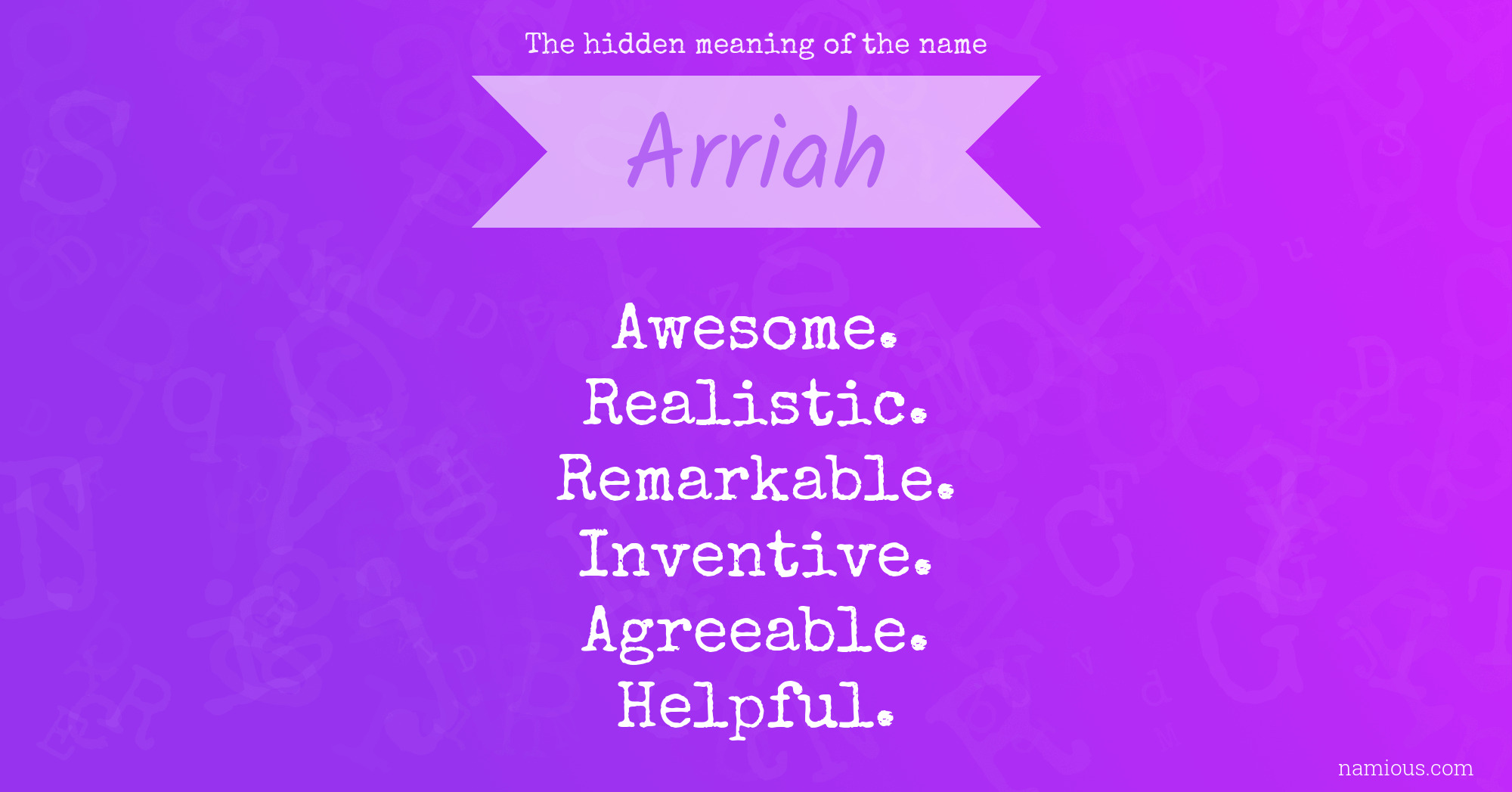 The hidden meaning of the name Arriah