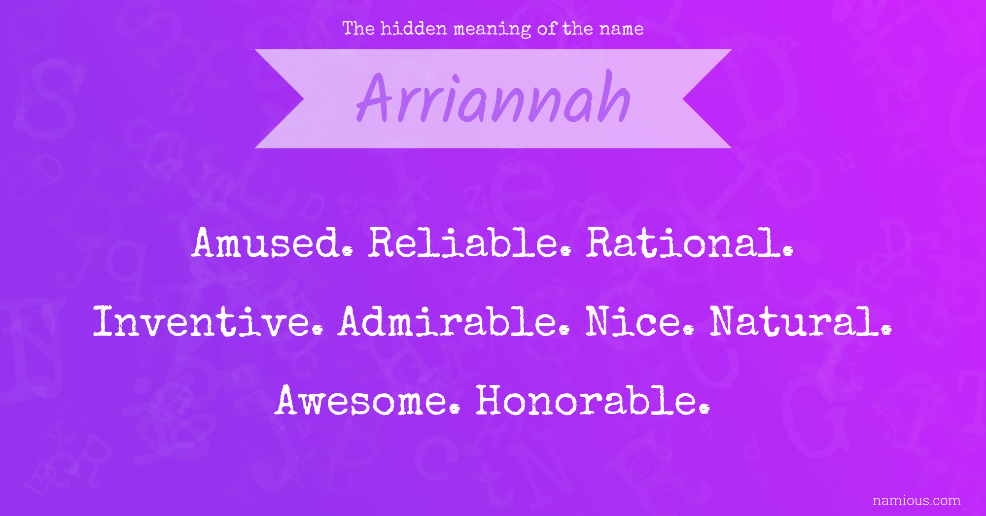 The hidden meaning of the name Arriannah