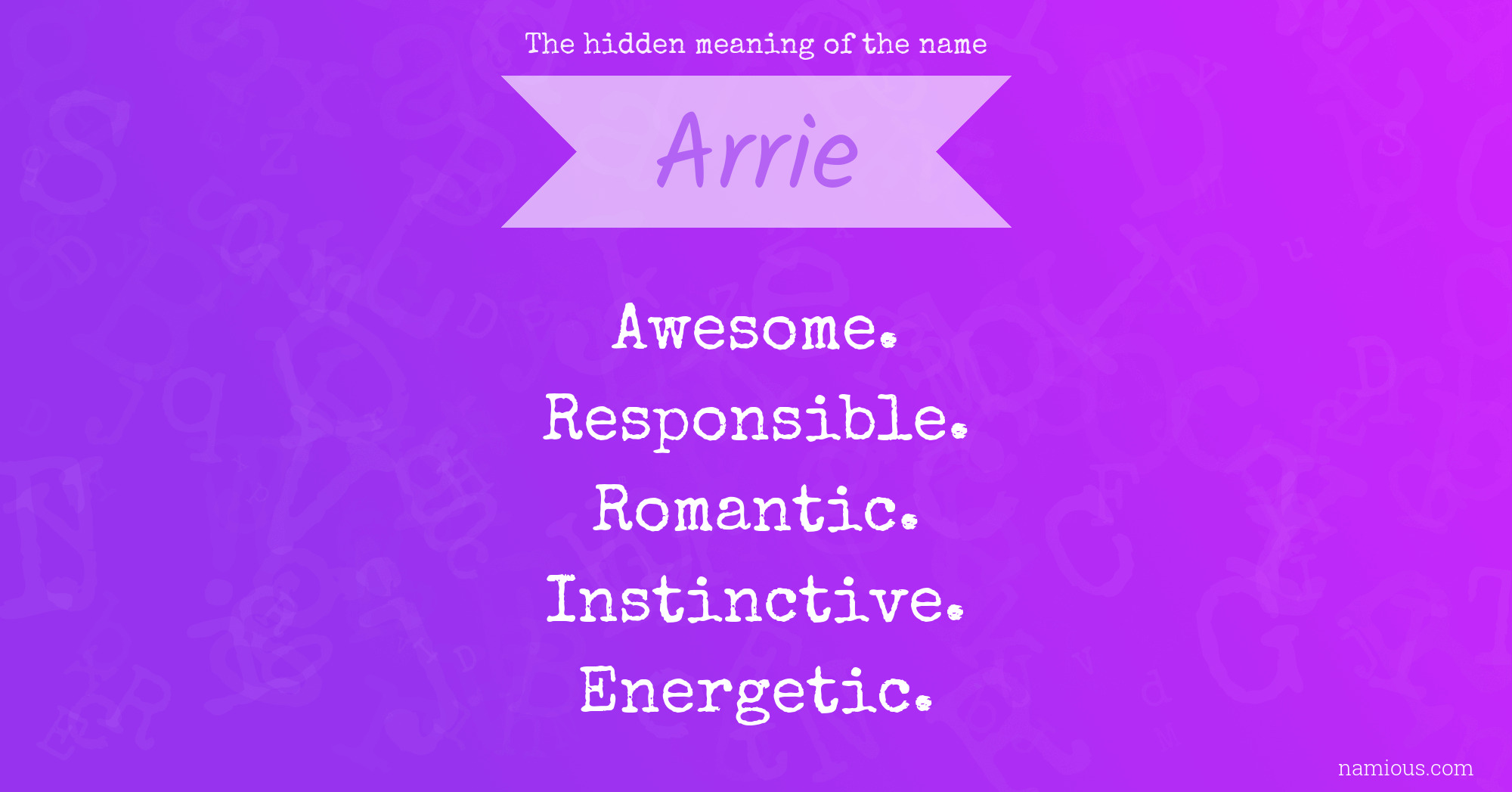 The hidden meaning of the name Arrie