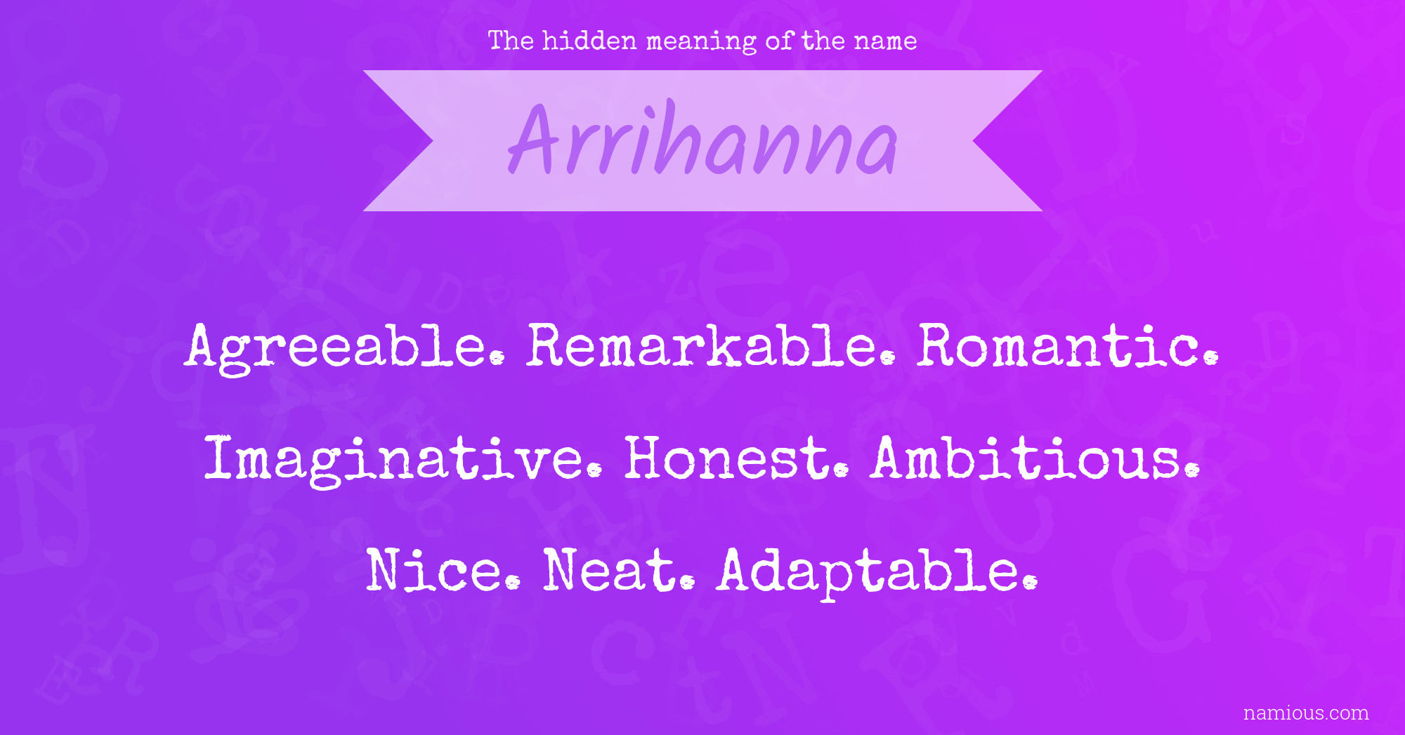 The hidden meaning of the name Arrihanna