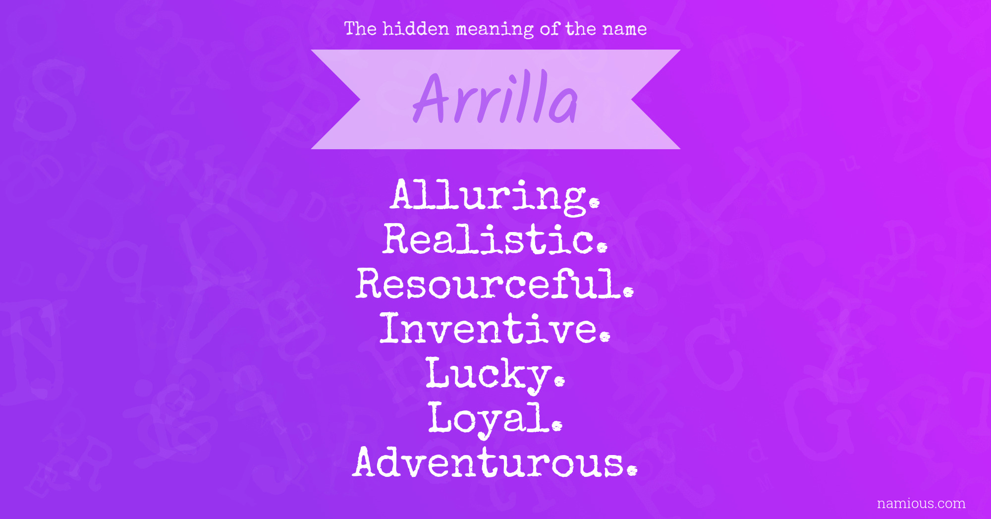 The hidden meaning of the name Arrilla