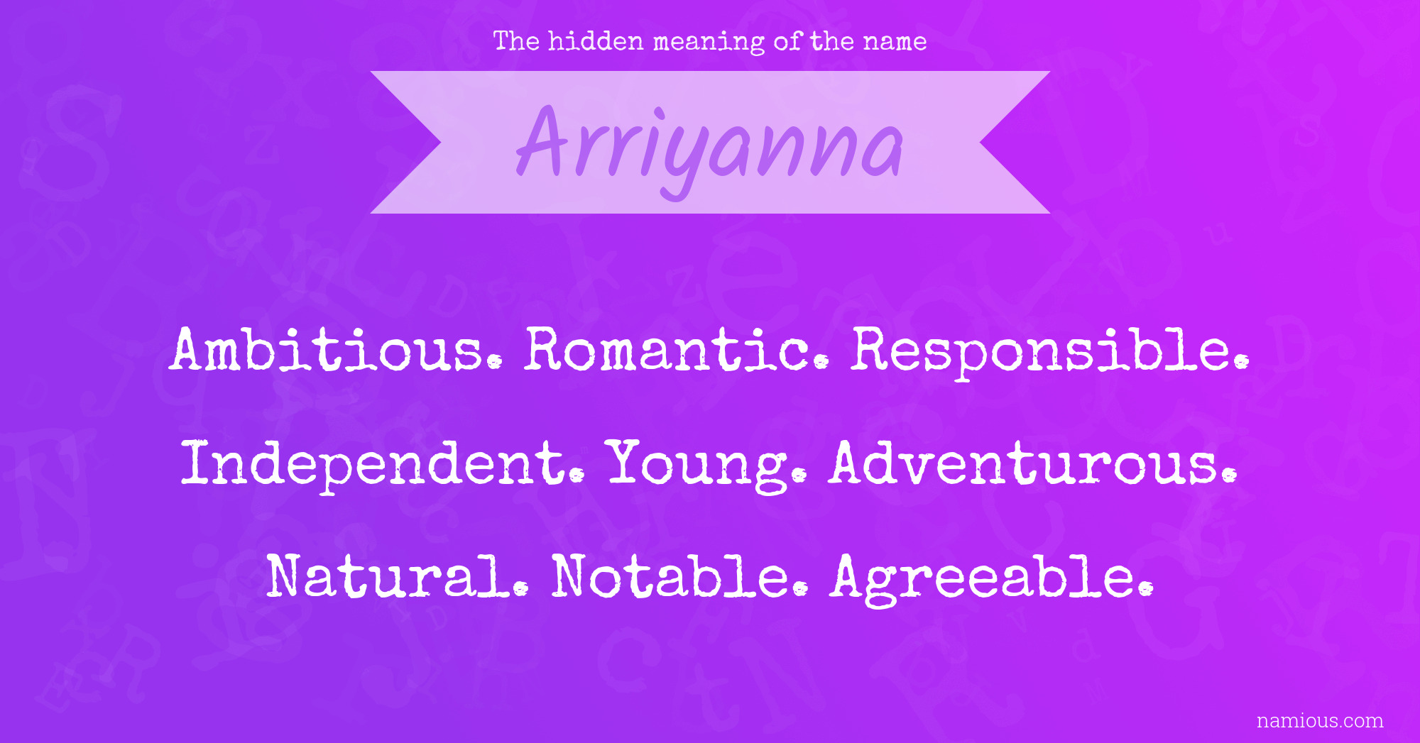 The hidden meaning of the name Arriyanna