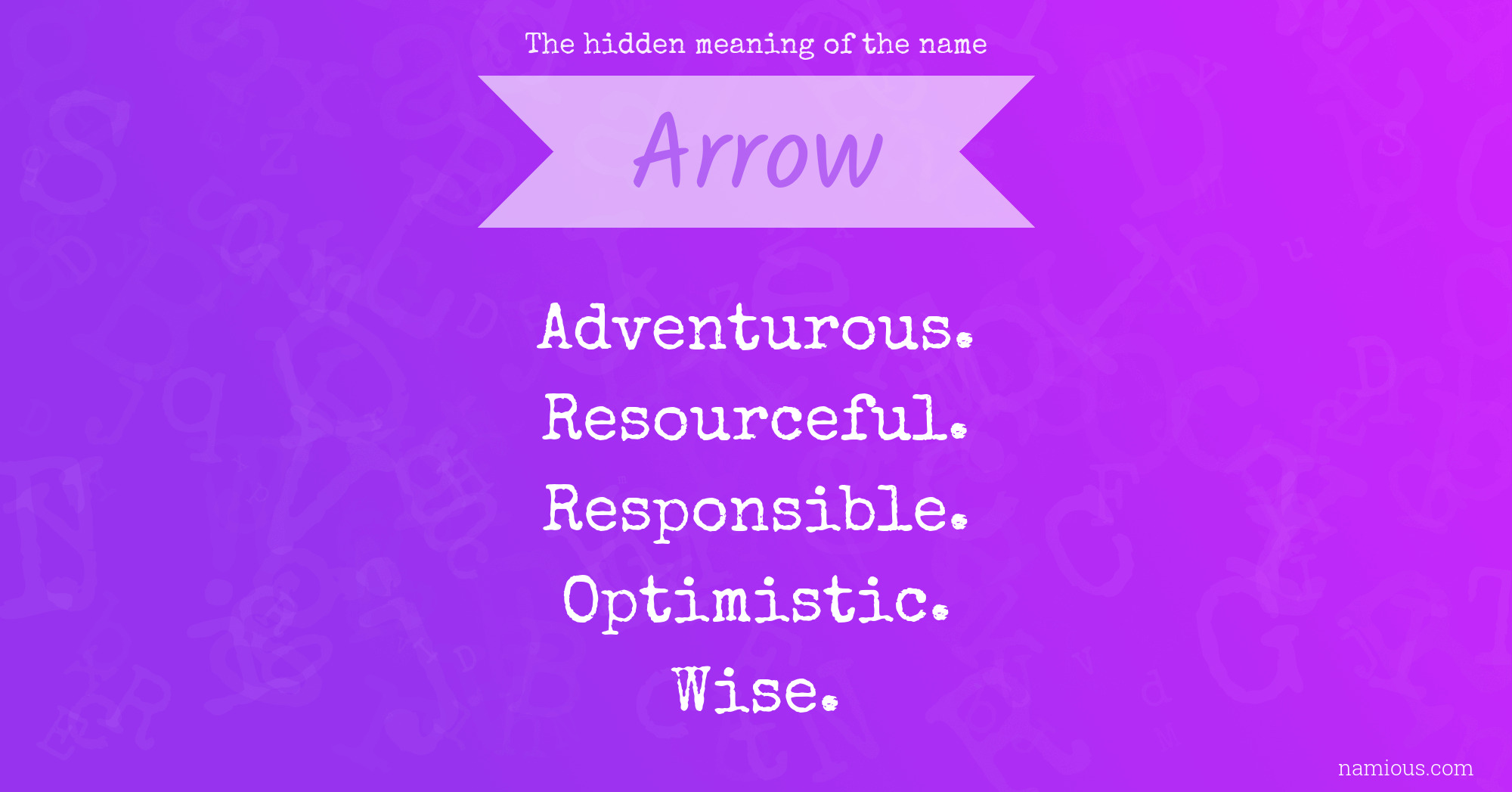 The hidden meaning of the name Arrow