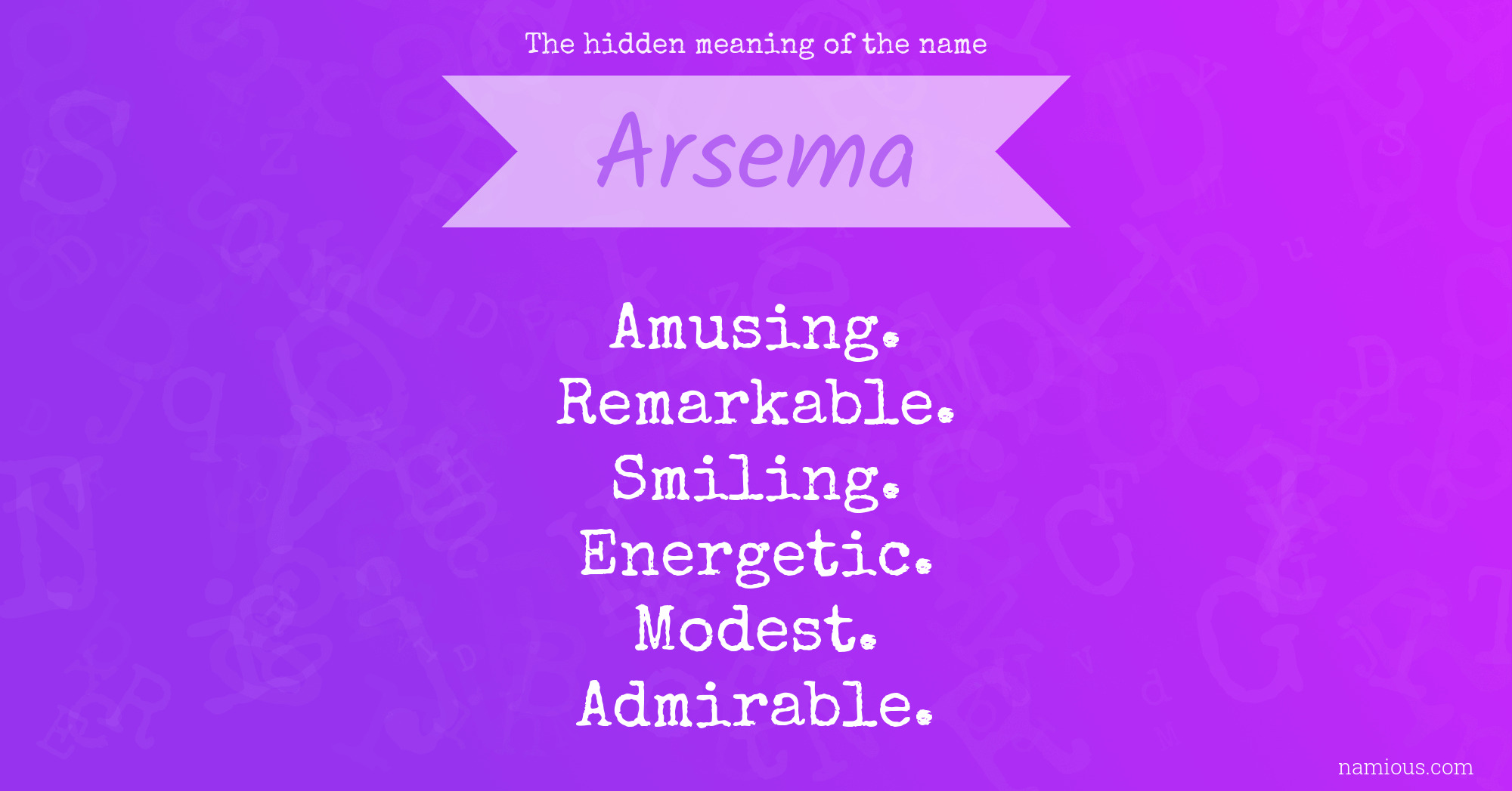 The hidden meaning of the name Arsema