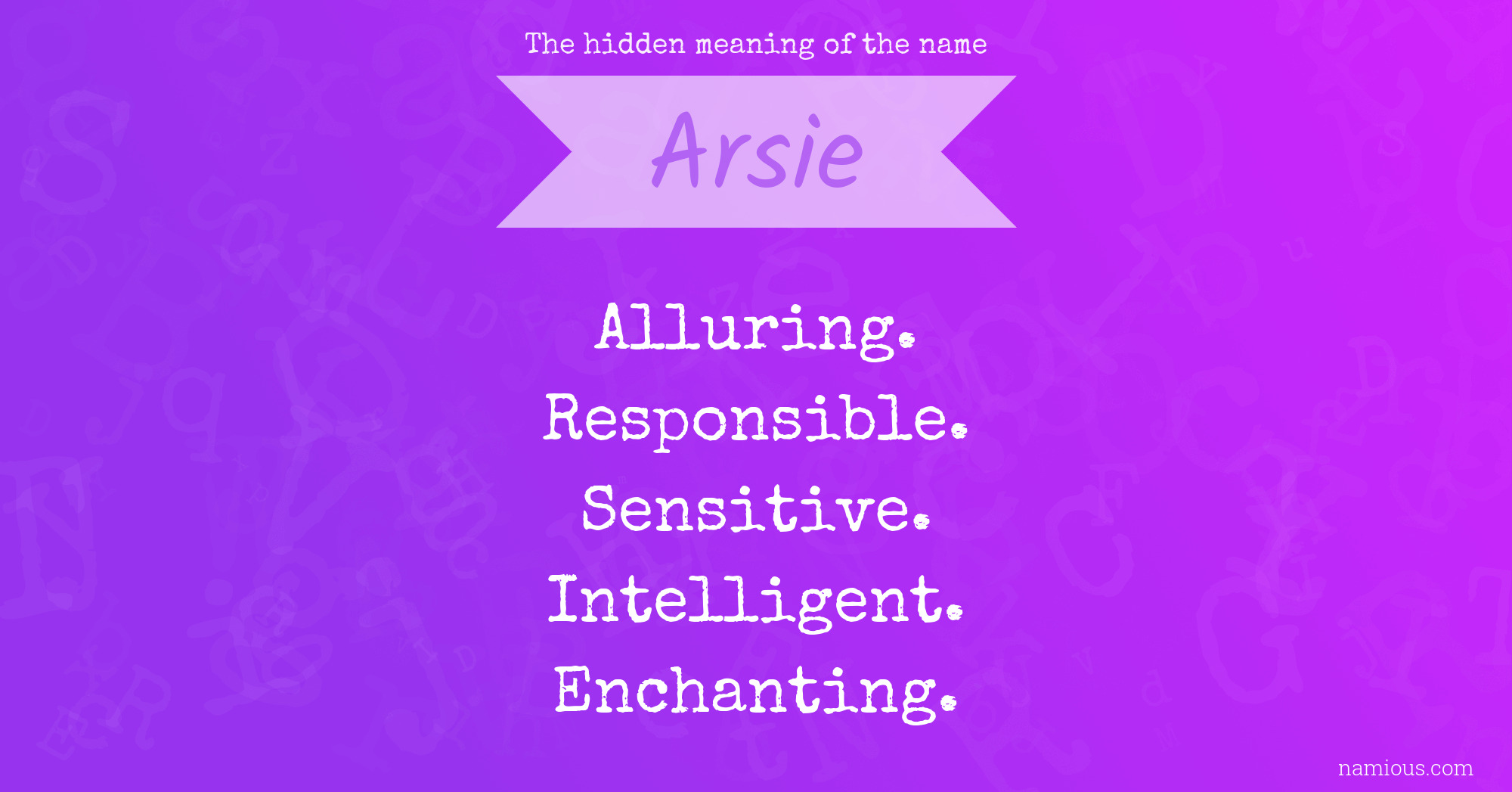 The hidden meaning of the name Arsie