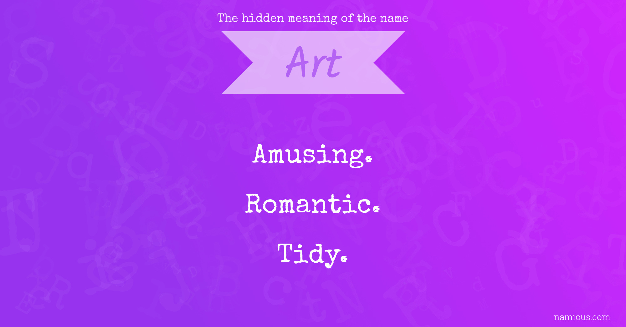 The hidden meaning of the name Art