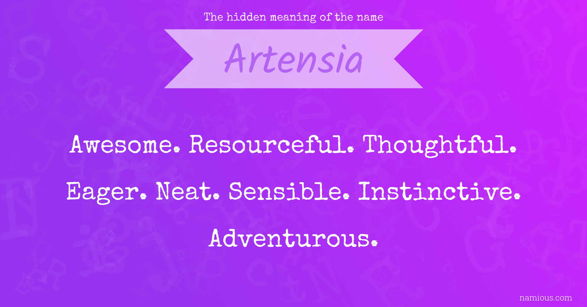 The hidden meaning of the name Artensia