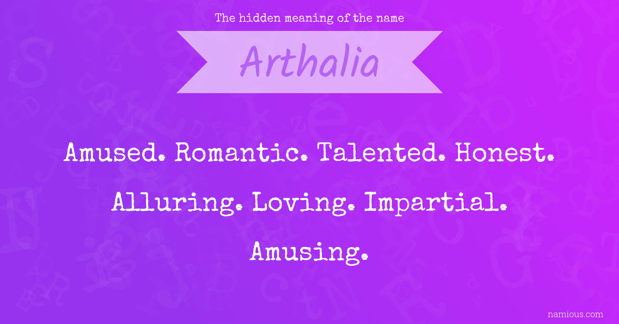 The hidden meaning of the name Arthalia