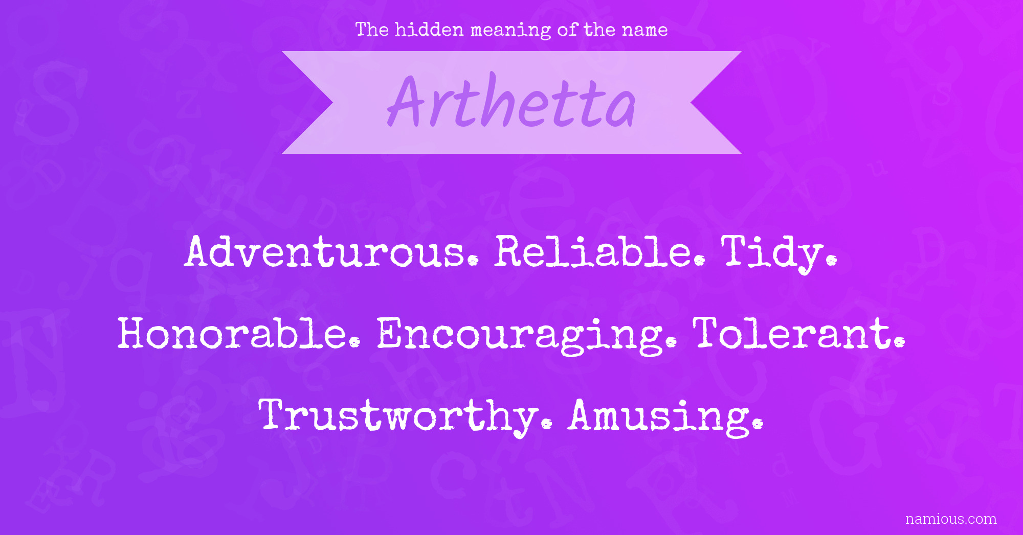 The hidden meaning of the name Arthetta