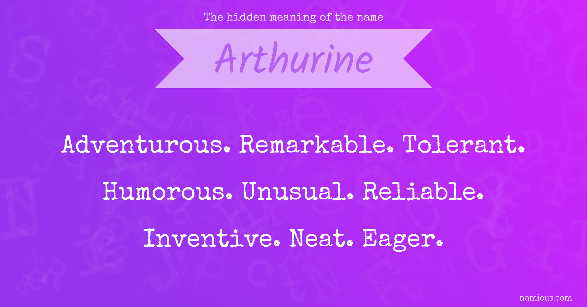 The hidden meaning of the name Arthurine