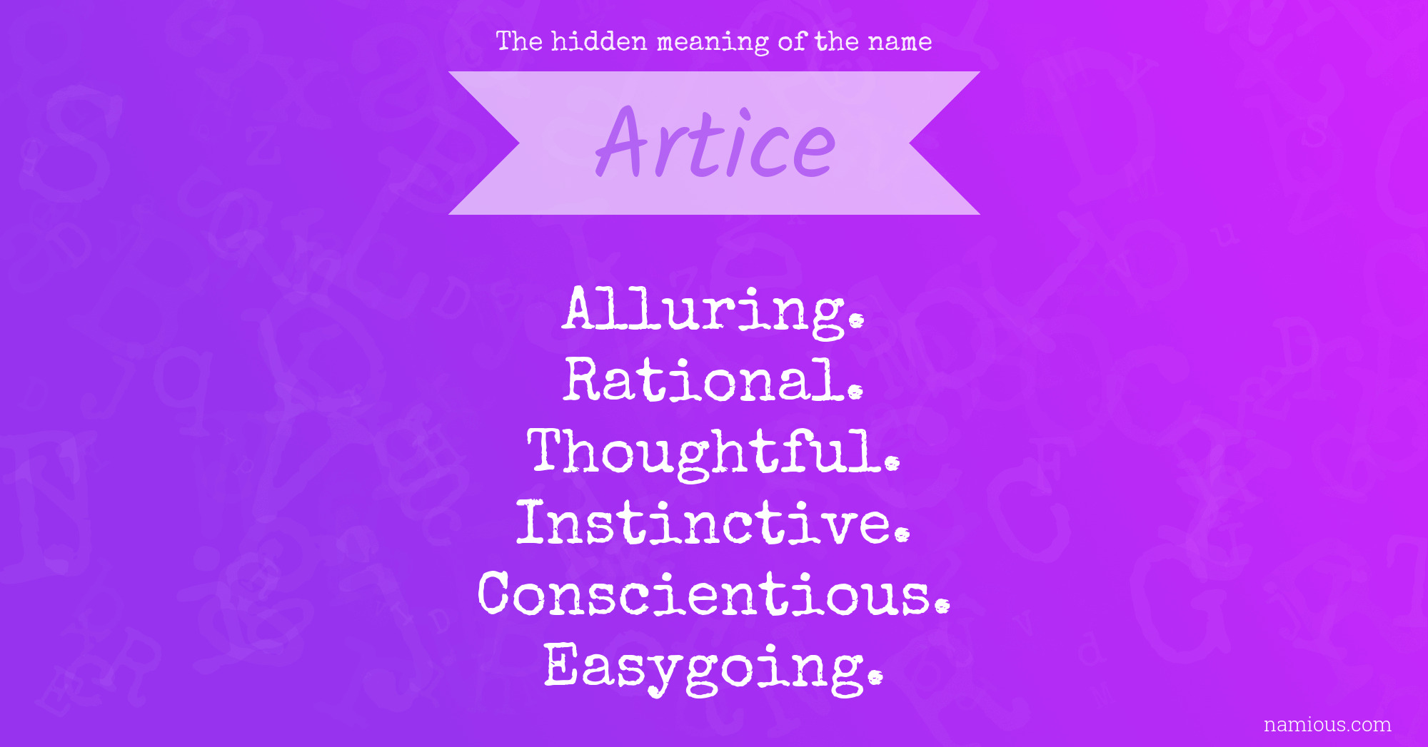 The hidden meaning of the name Artice