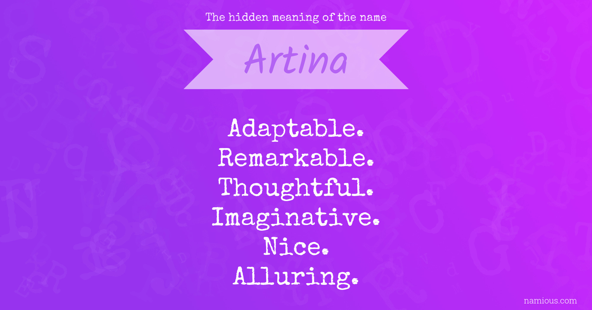 The hidden meaning of the name Artina