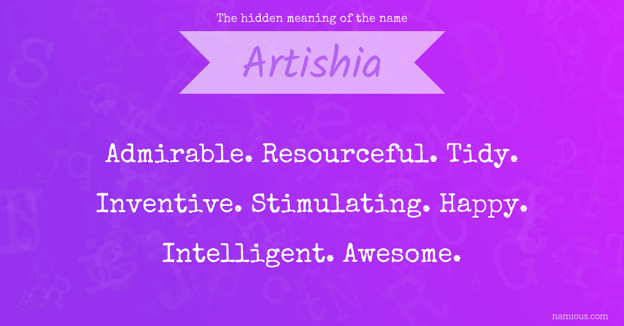 The hidden meaning of the name Artishia