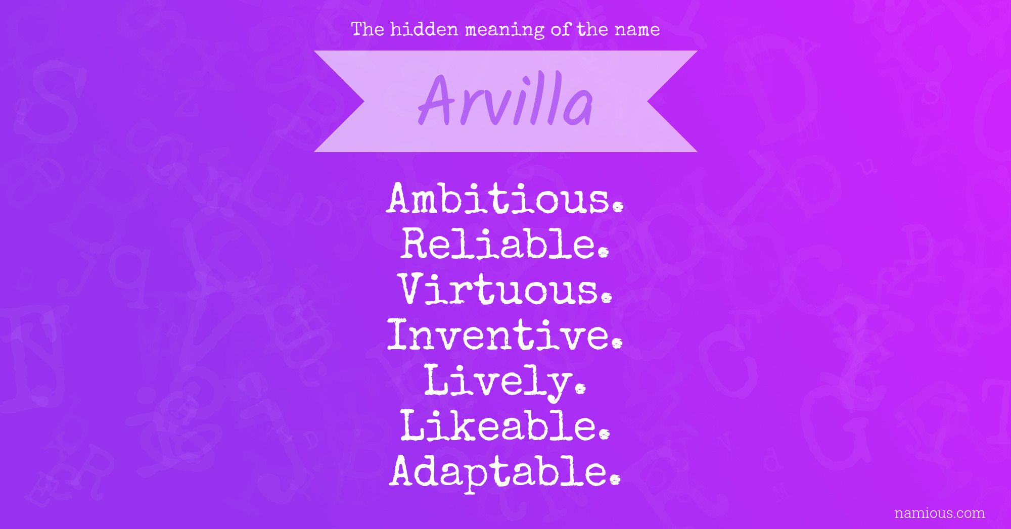 The hidden meaning of the name Arvilla