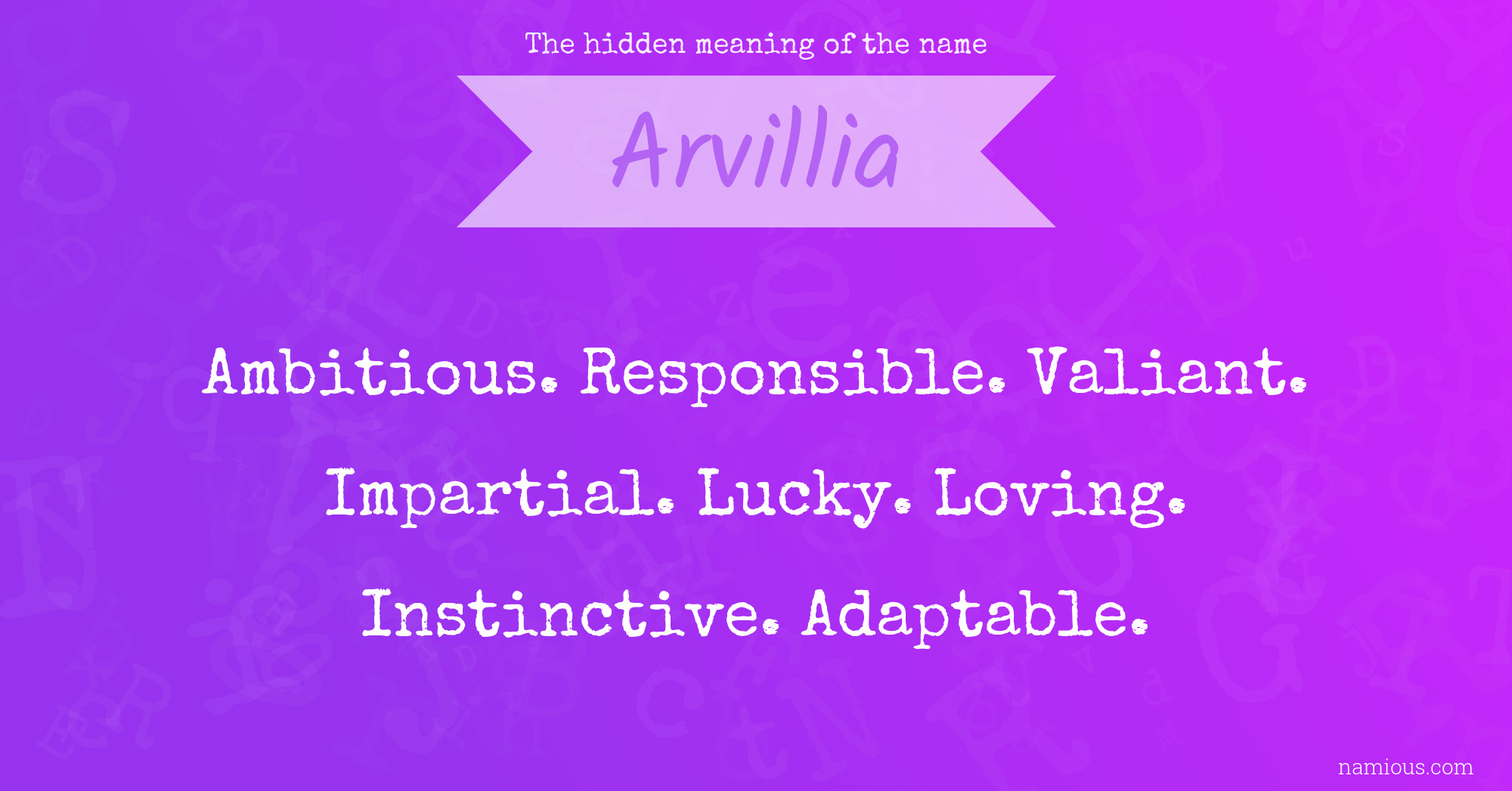 The hidden meaning of the name Arvillia