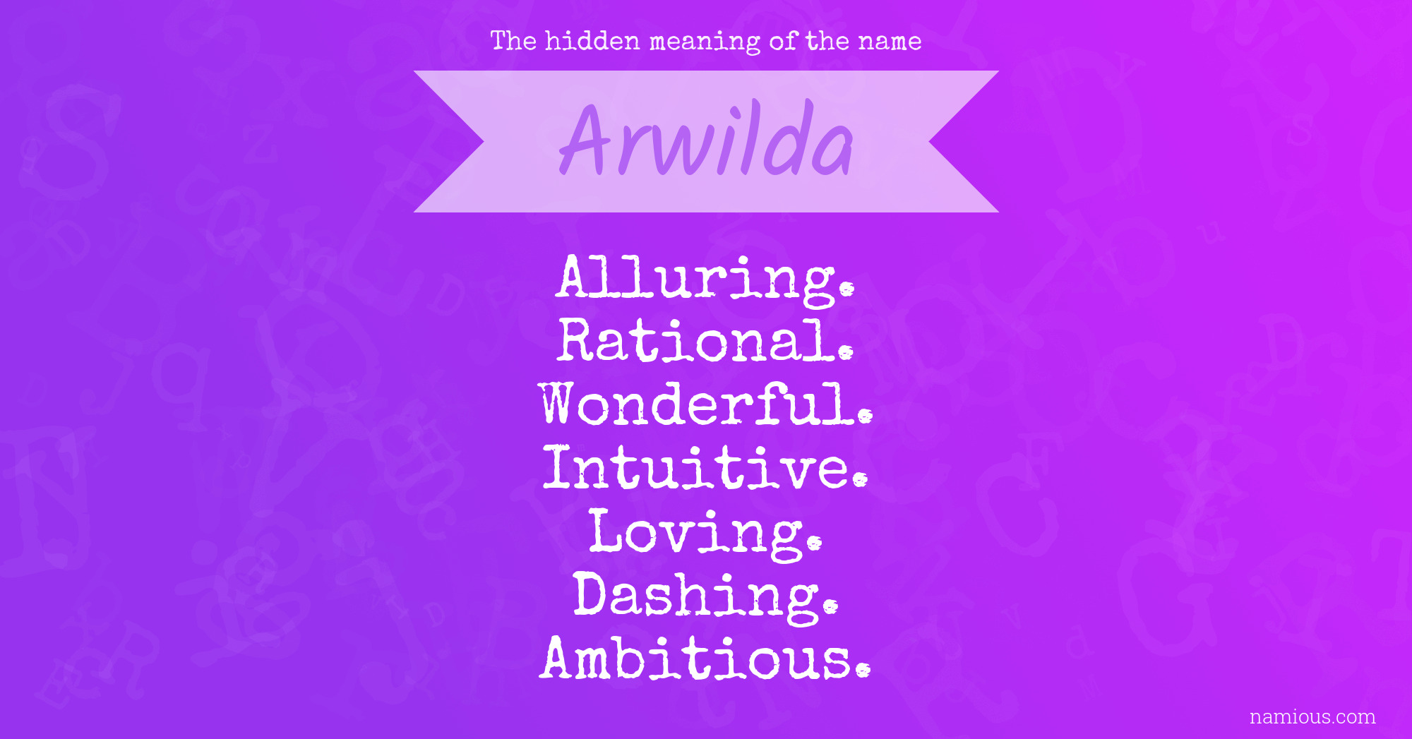 The hidden meaning of the name Arwilda