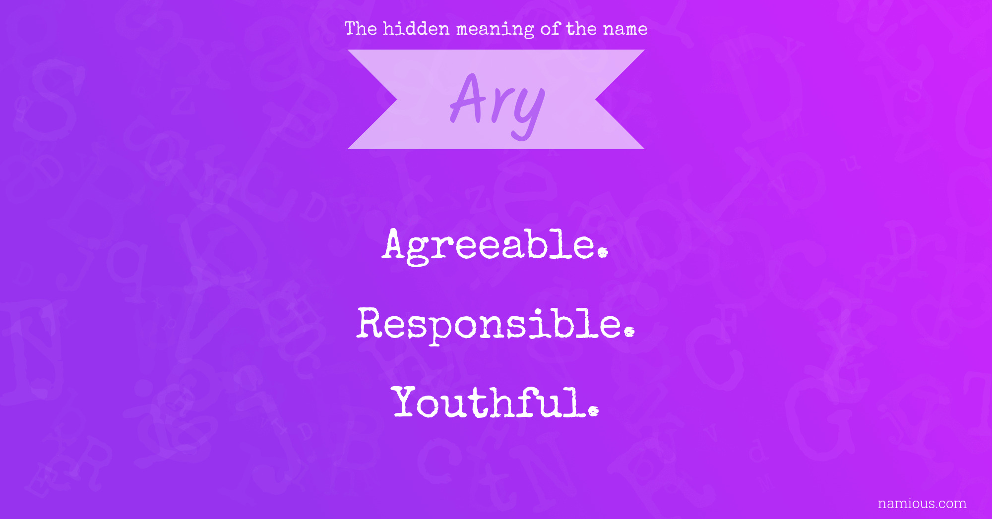 The hidden meaning of the name Ary