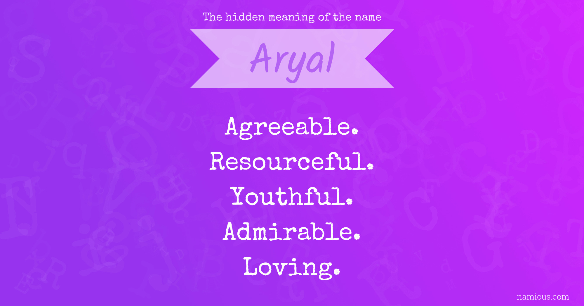 The hidden meaning of the name Aryal