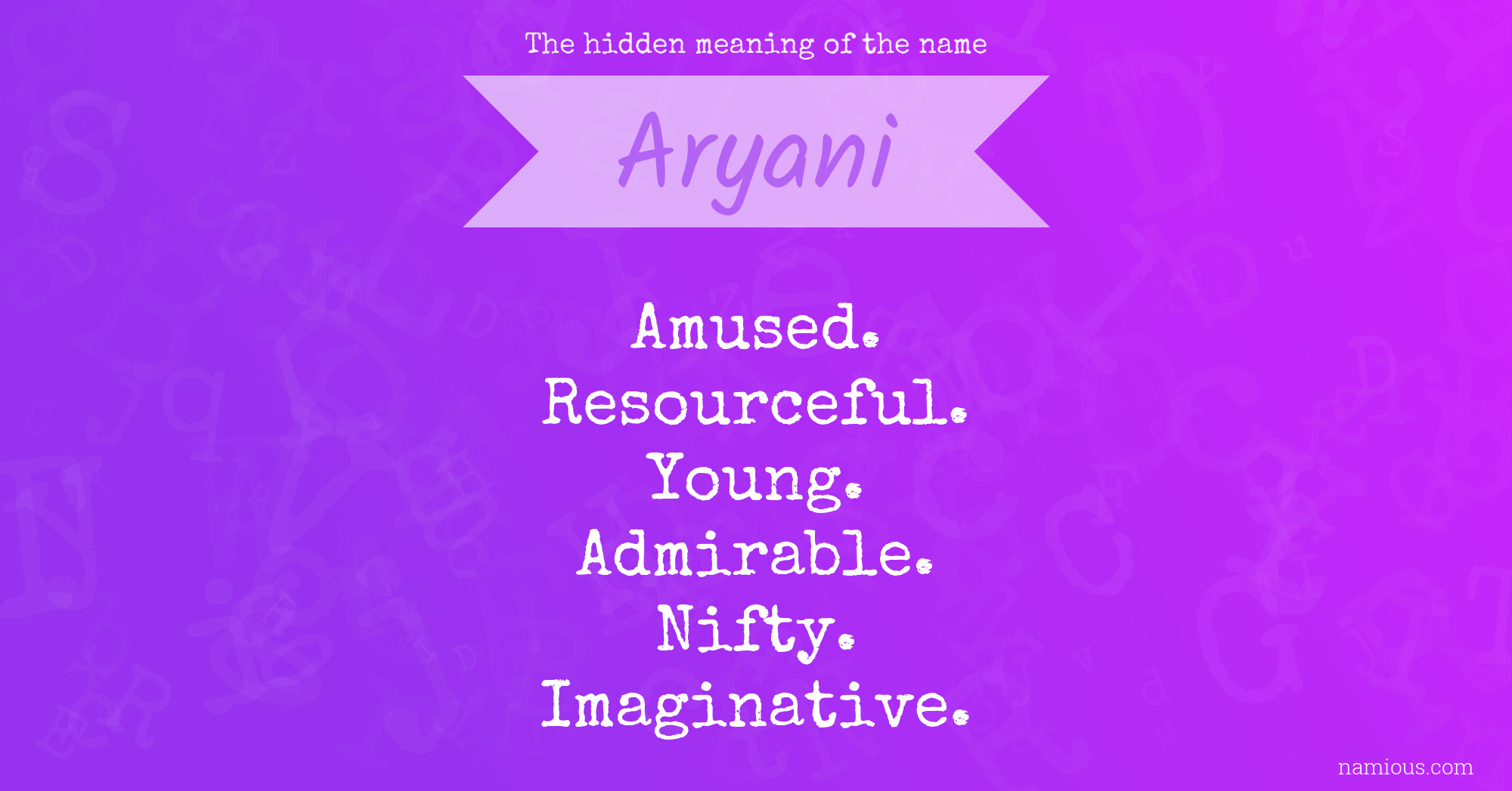 The hidden meaning of the name Aryani