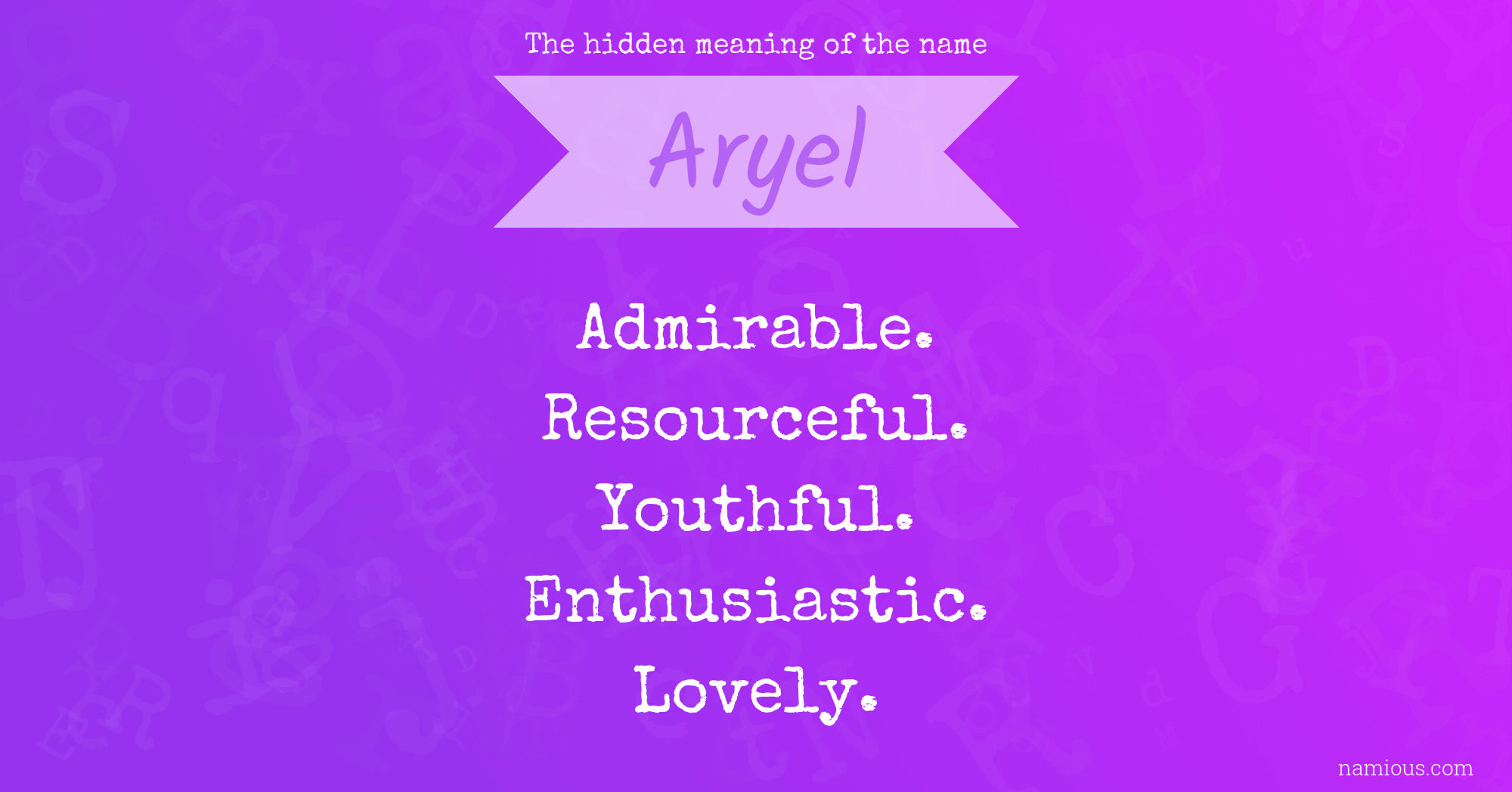 The hidden meaning of the name Aryel