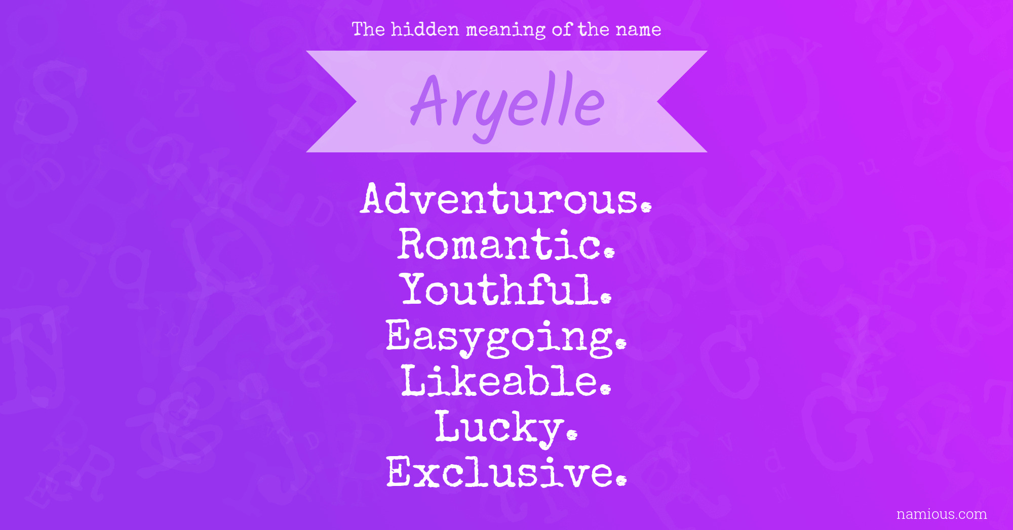 The hidden meaning of the name Aryelle