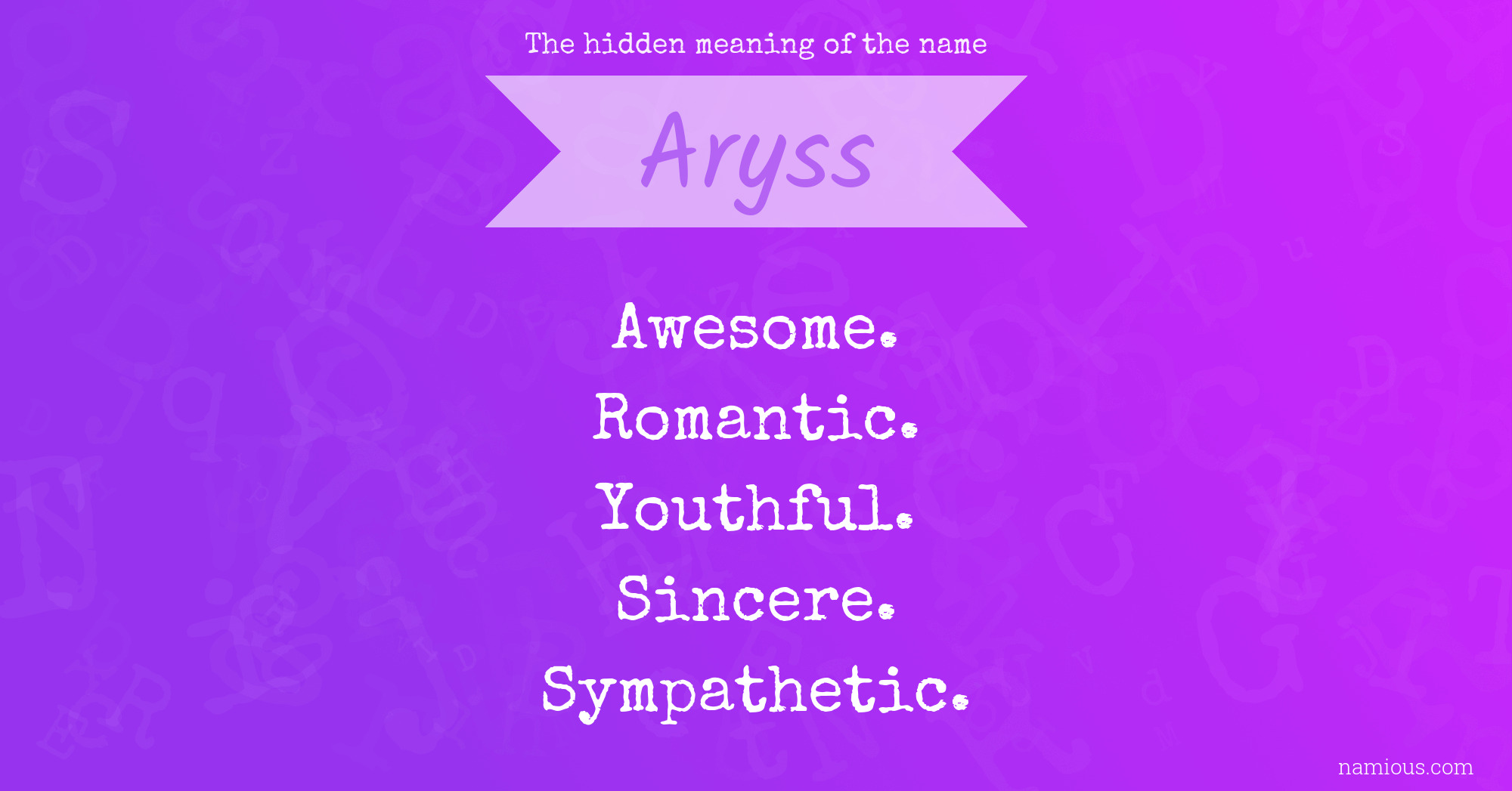 The hidden meaning of the name Aryss