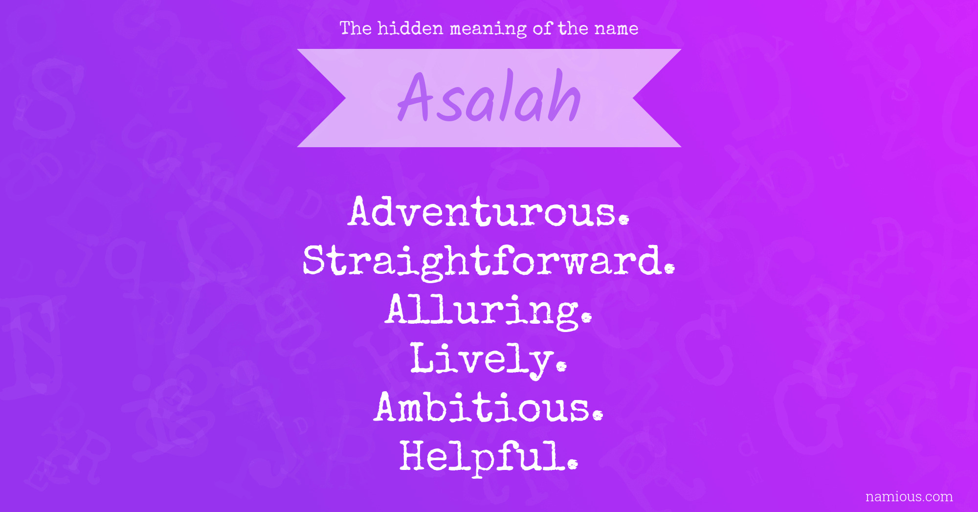 The hidden meaning of the name Asalah