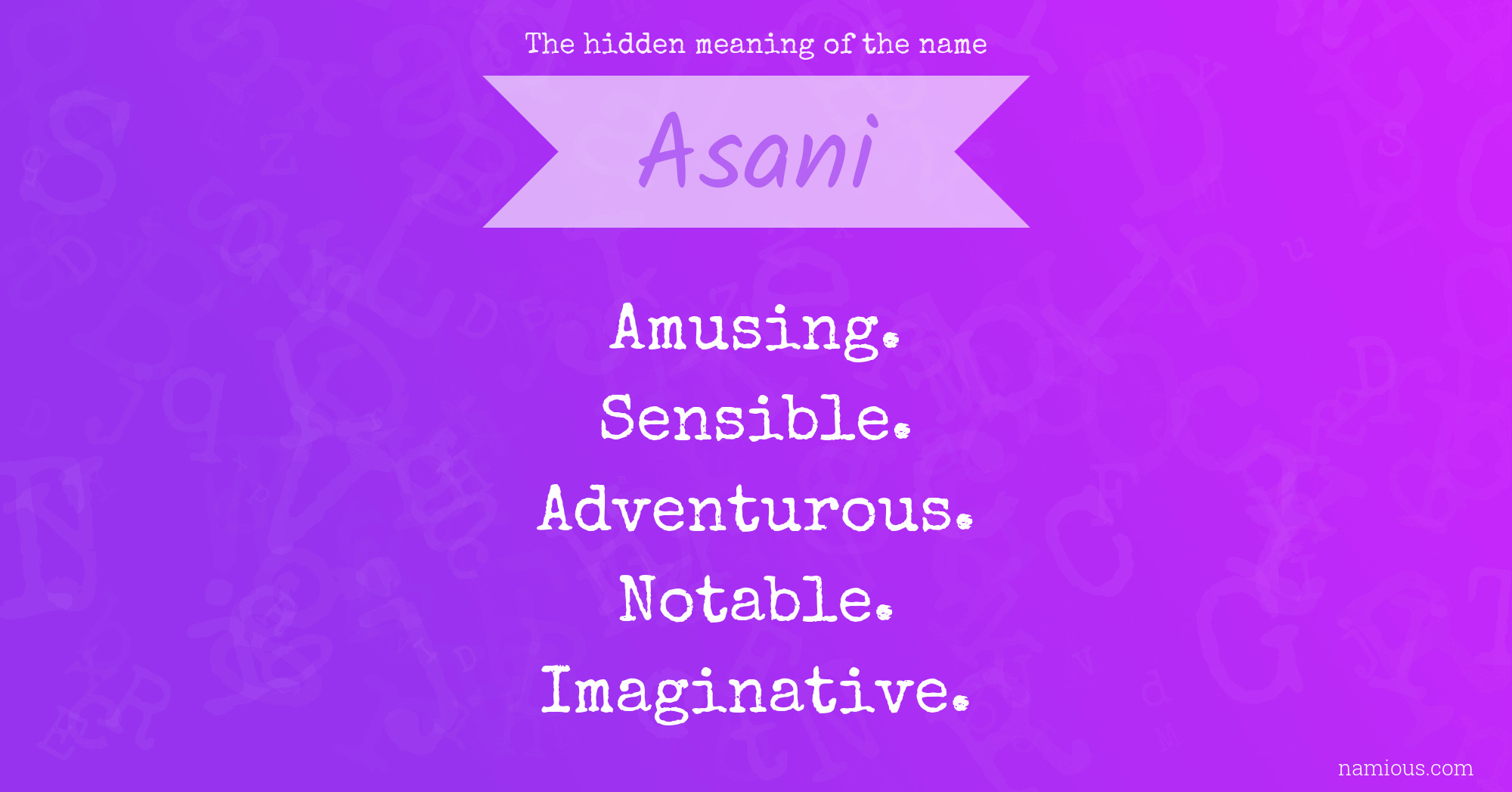 The hidden meaning of the name Asani