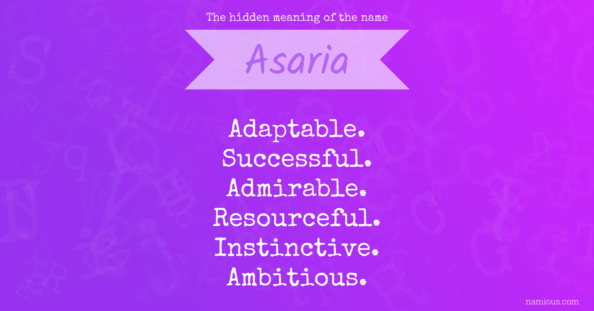 The hidden meaning of the name Asaria