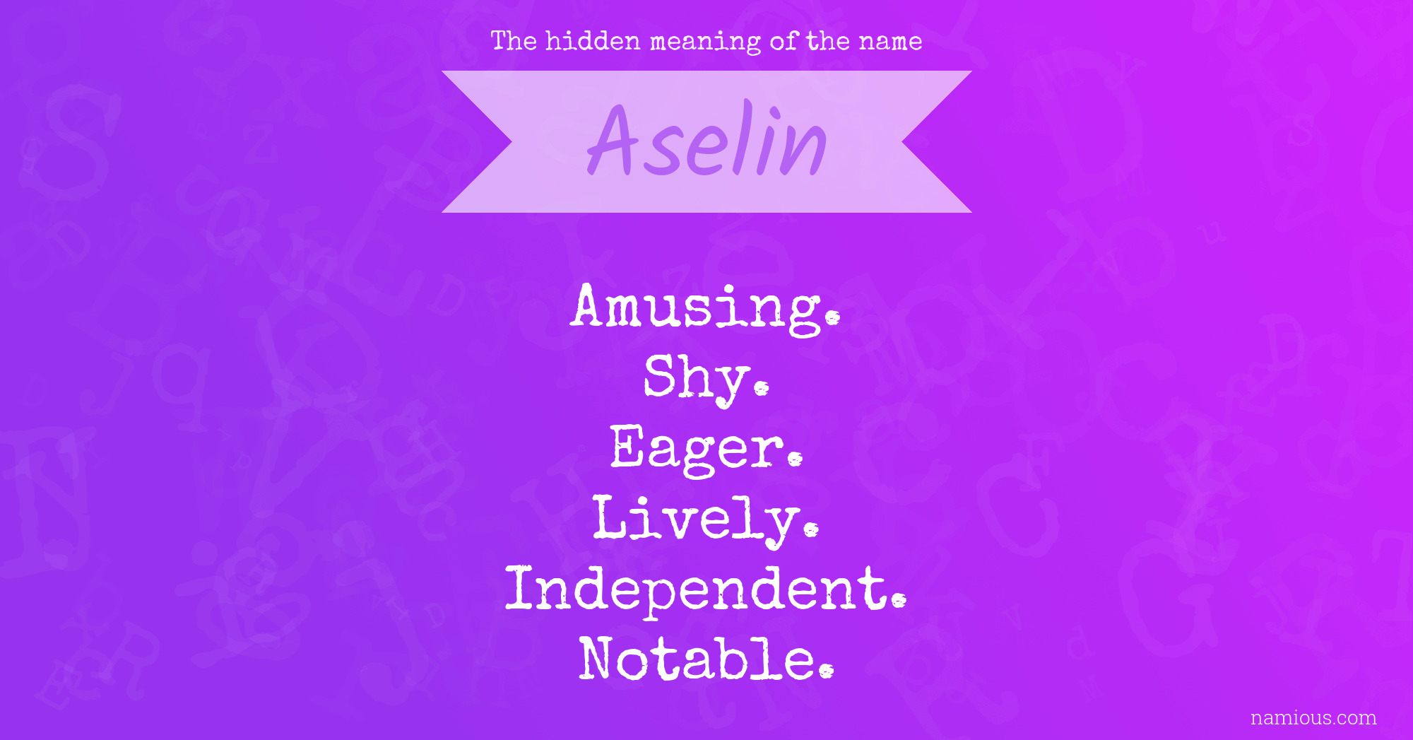 The hidden meaning of the name Aselin