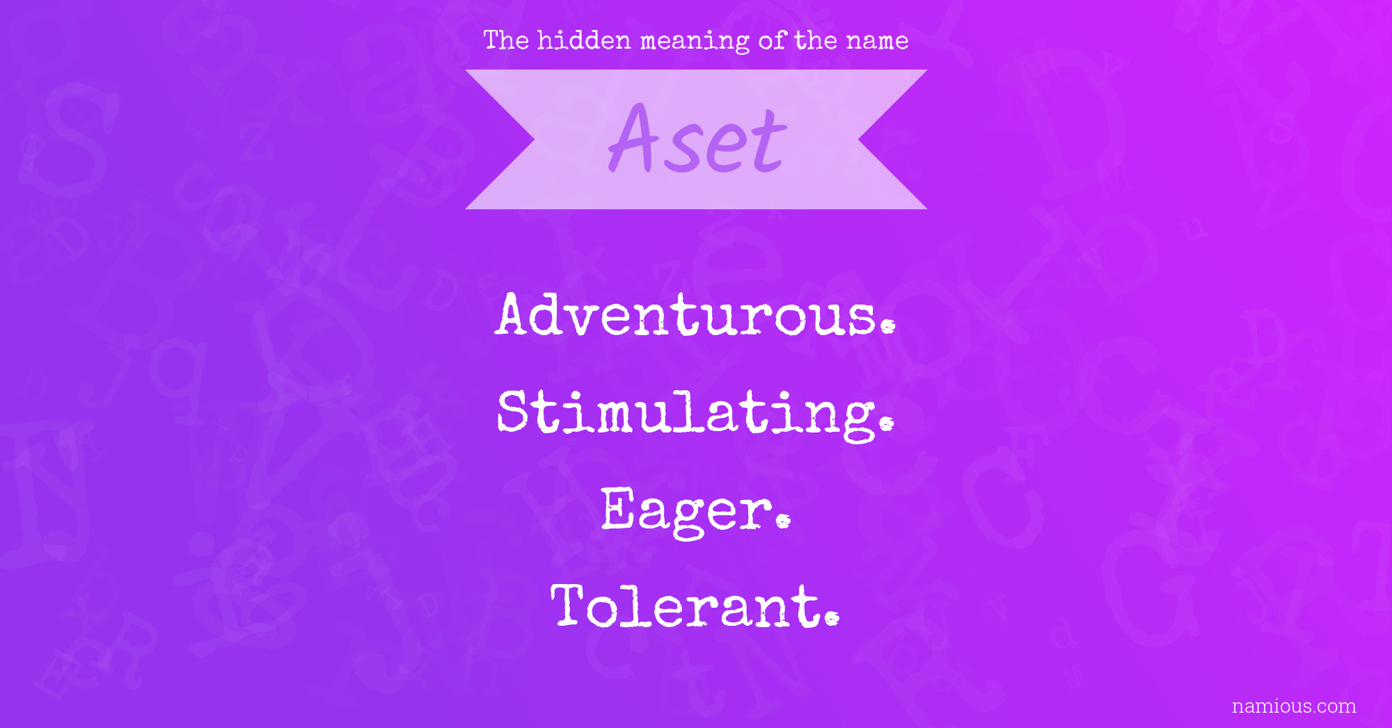 The hidden meaning of the name Aset