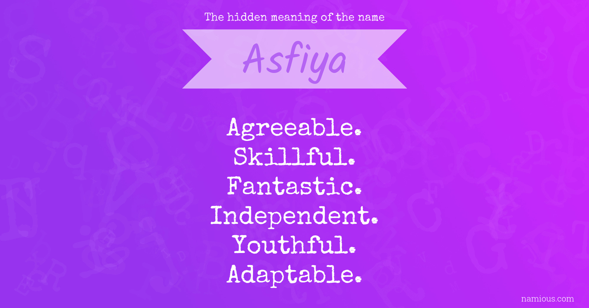 The hidden meaning of the name Asfiya