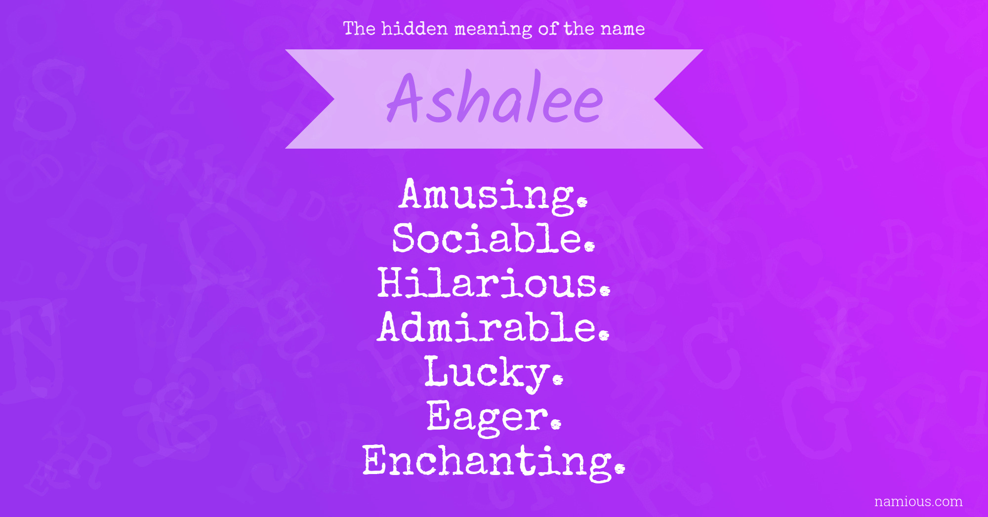 The hidden meaning of the name Ashalee