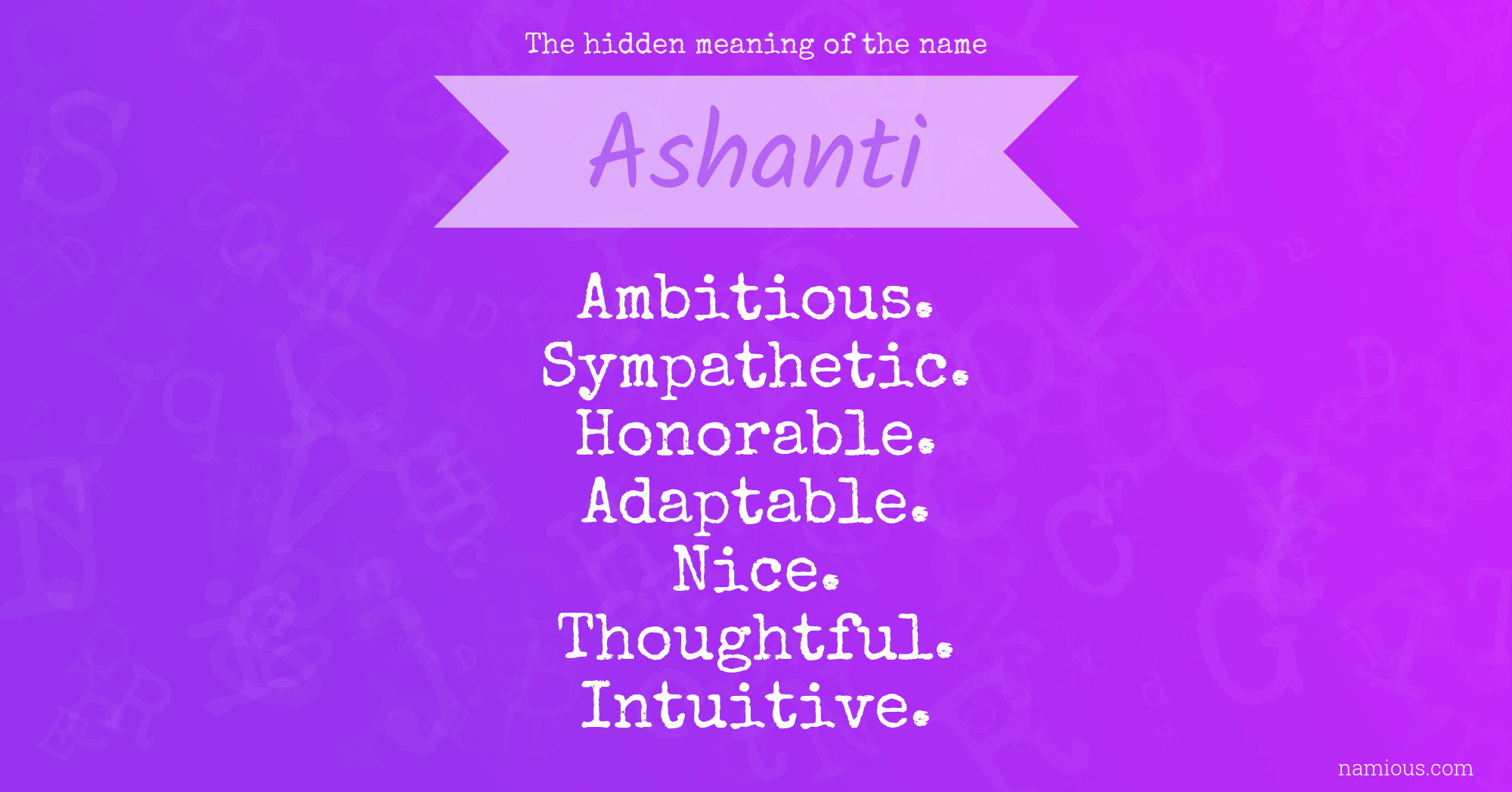 The hidden meaning of the name Ashanti