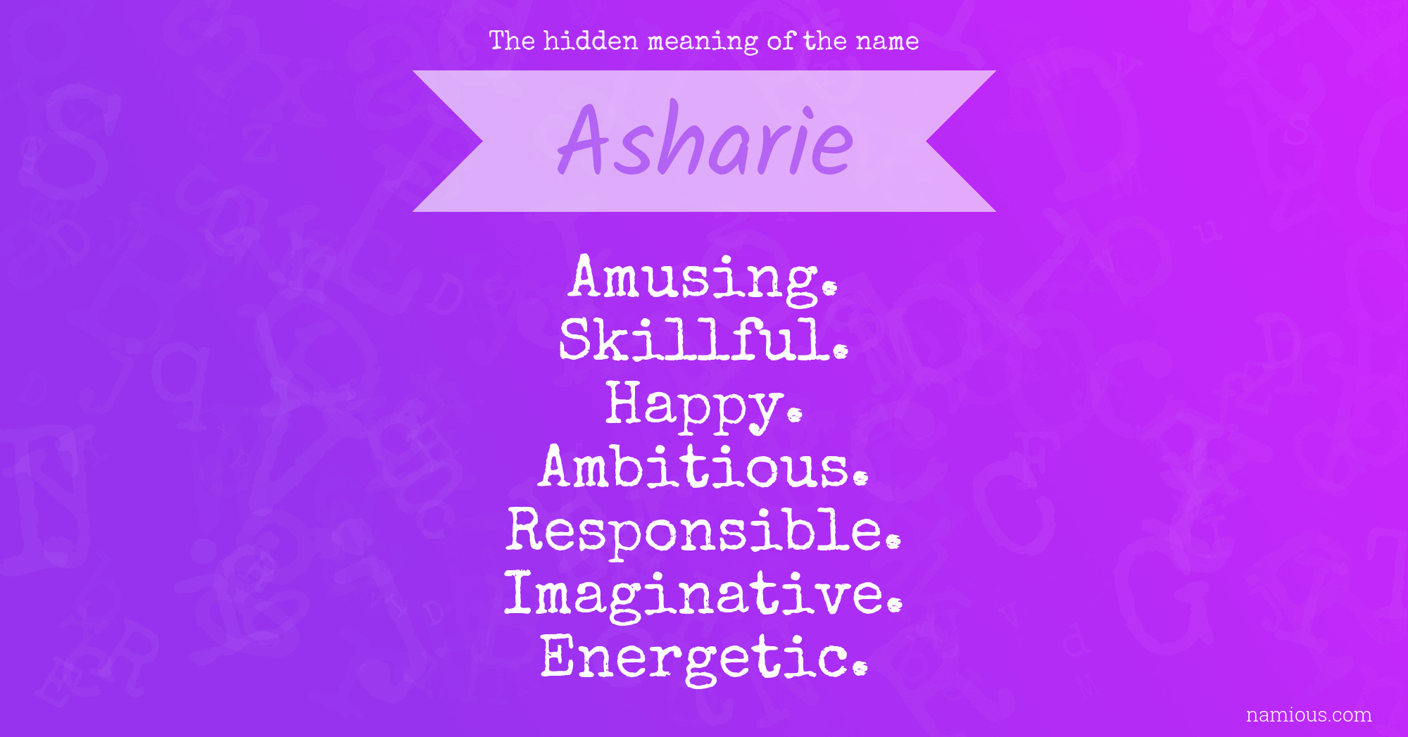 The hidden meaning of the name Asharie