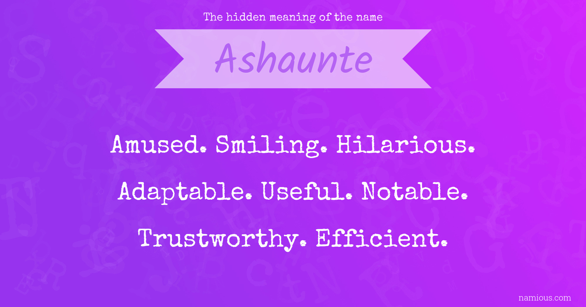 The hidden meaning of the name Ashaunte