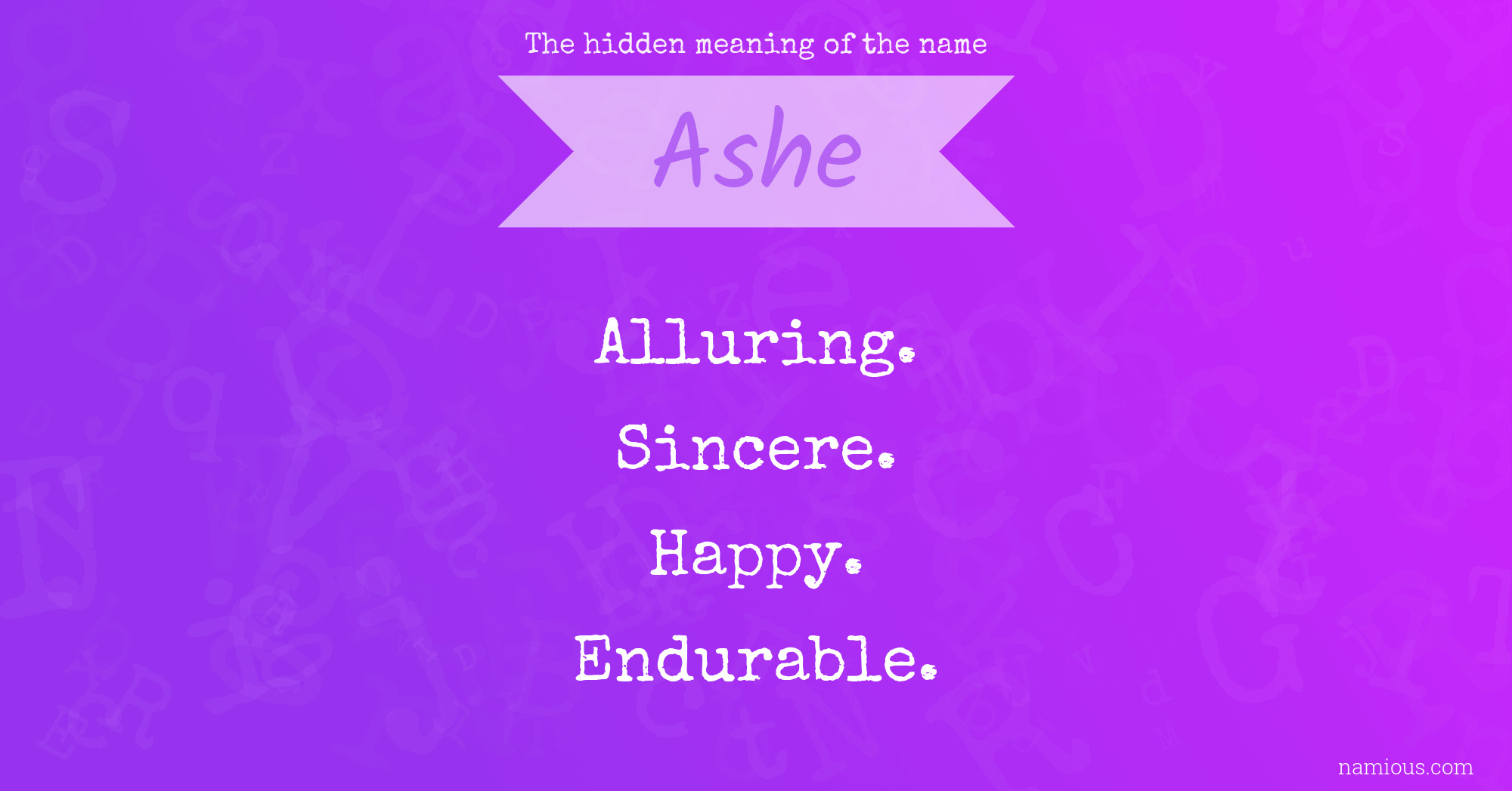 The hidden meaning of the name Ashe