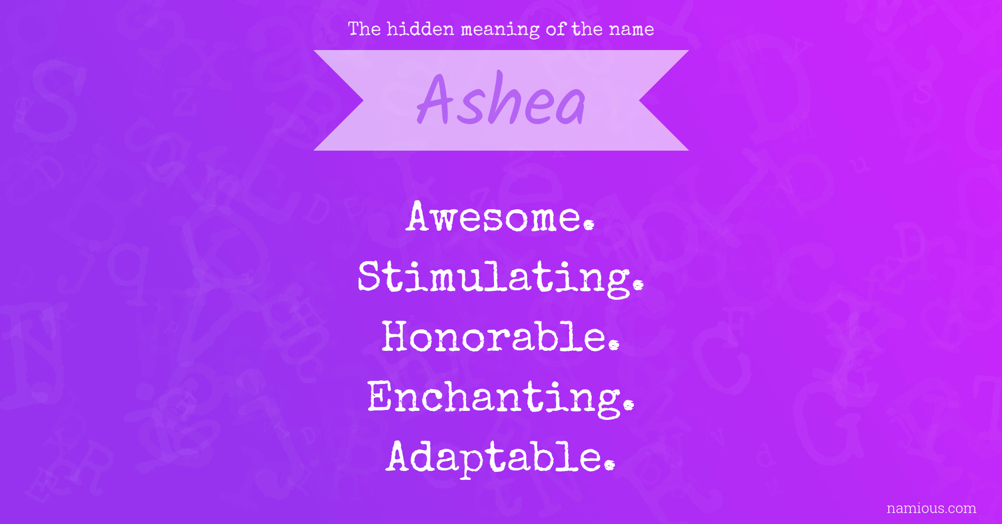 The hidden meaning of the name Ashea