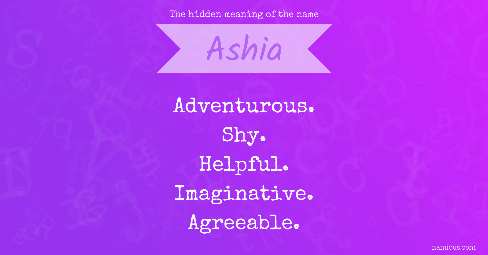 The hidden meaning of the name Ashia