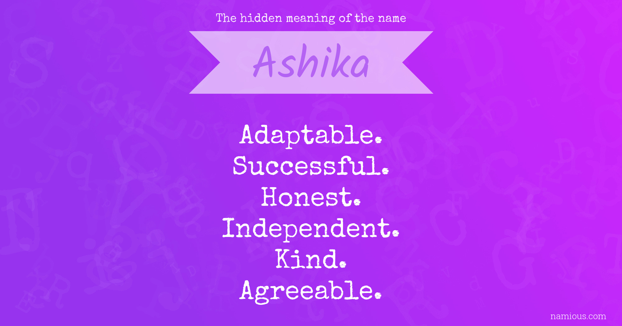 The hidden meaning of the name Ashika