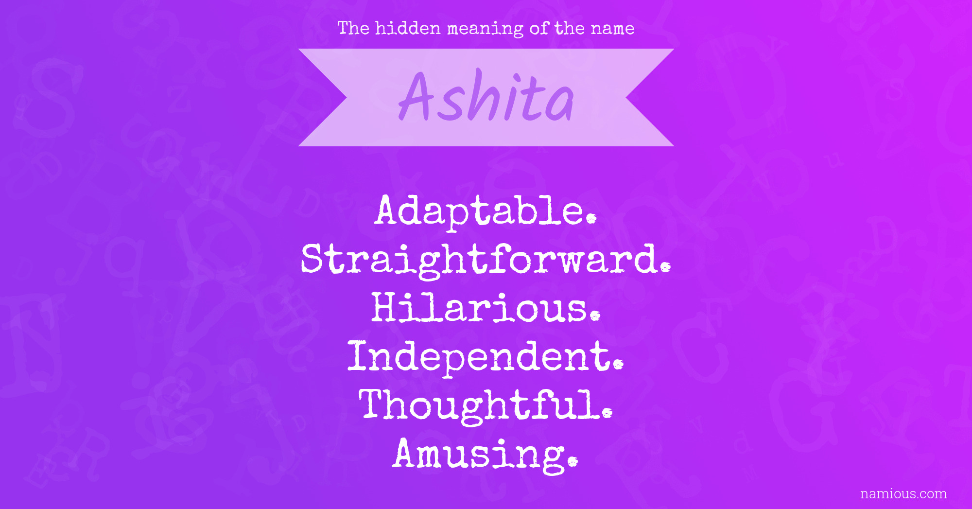 The hidden meaning of the name Ashita