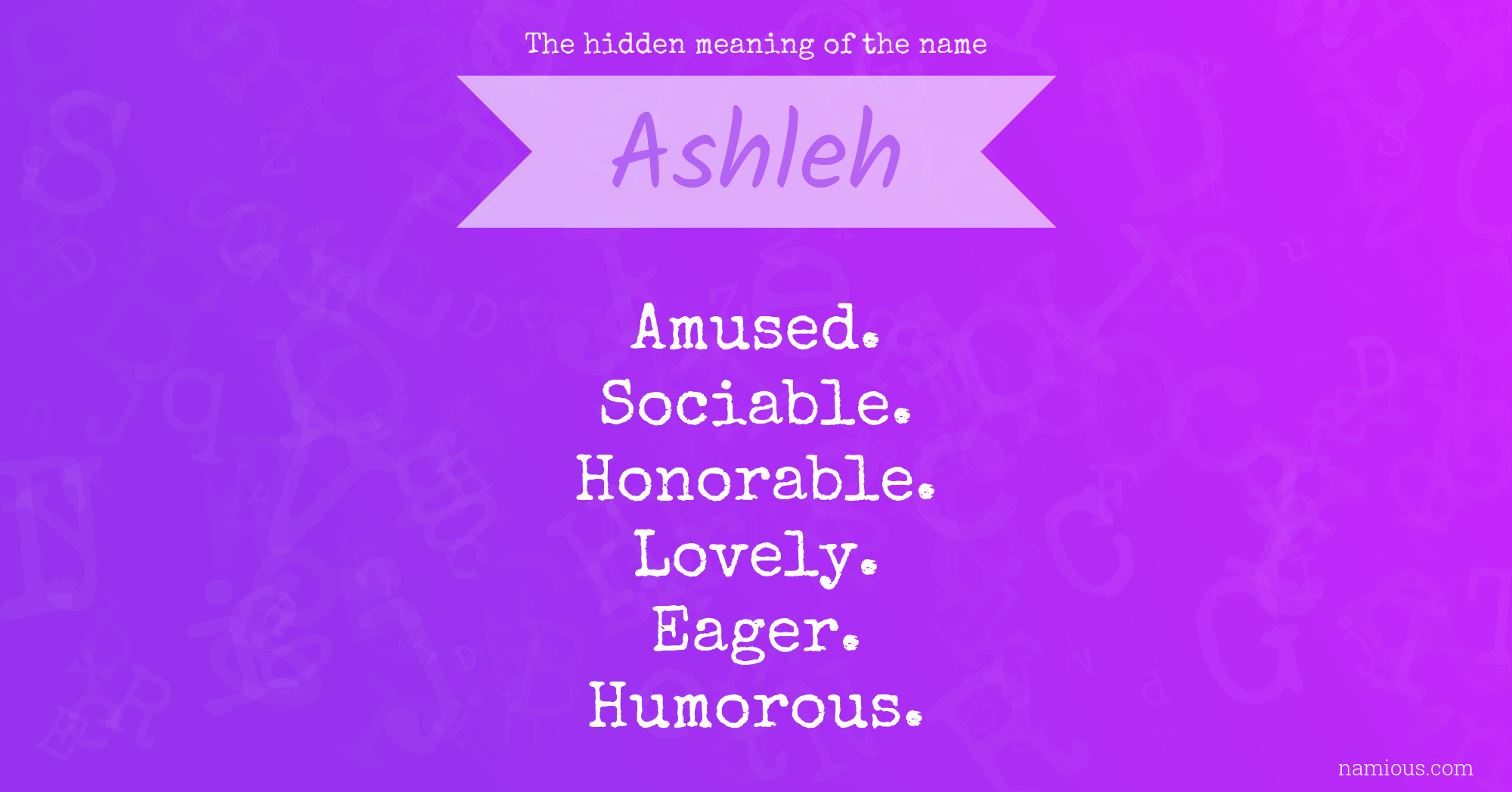 The hidden meaning of the name Ashleh