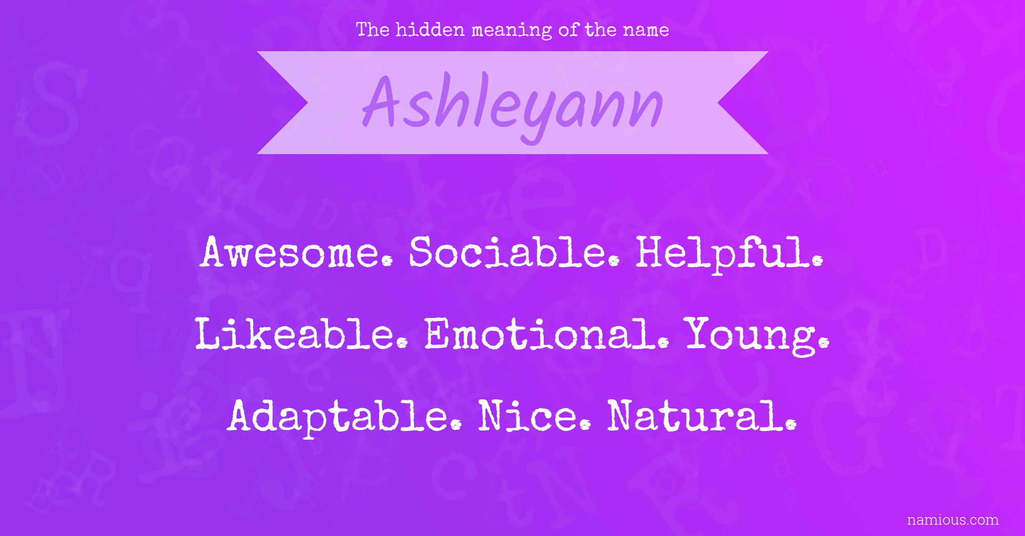 The hidden meaning of the name Ashleyann