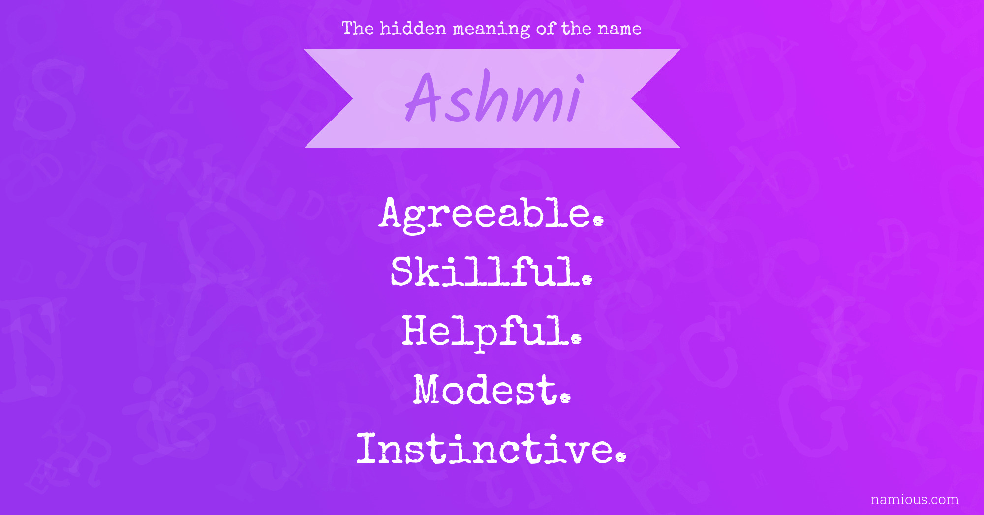 The hidden meaning of the name Ashmi