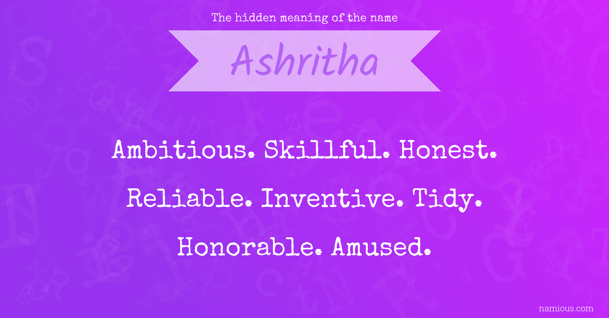 The hidden meaning of the name Ashritha