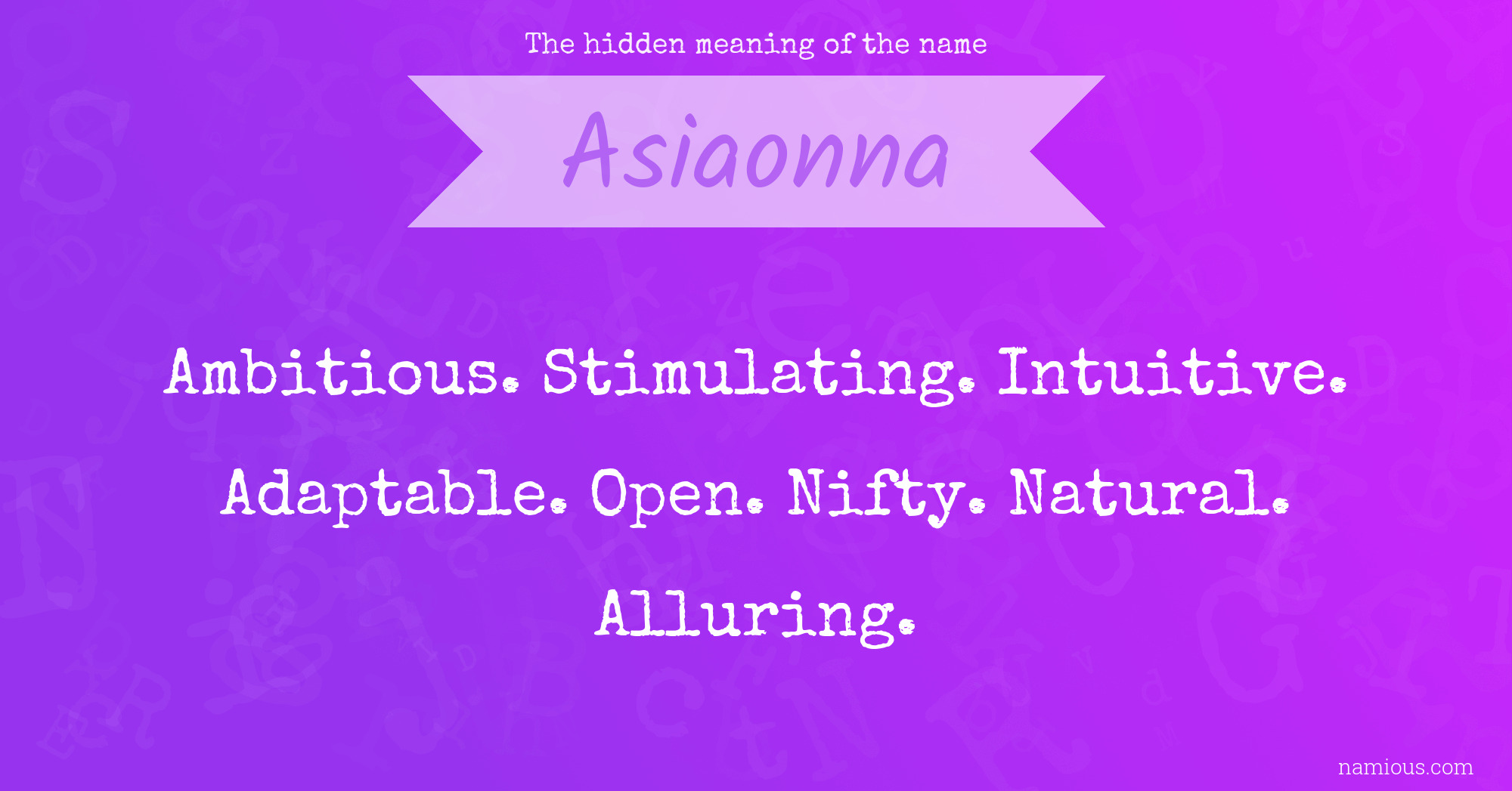 The hidden meaning of the name Asiaonna