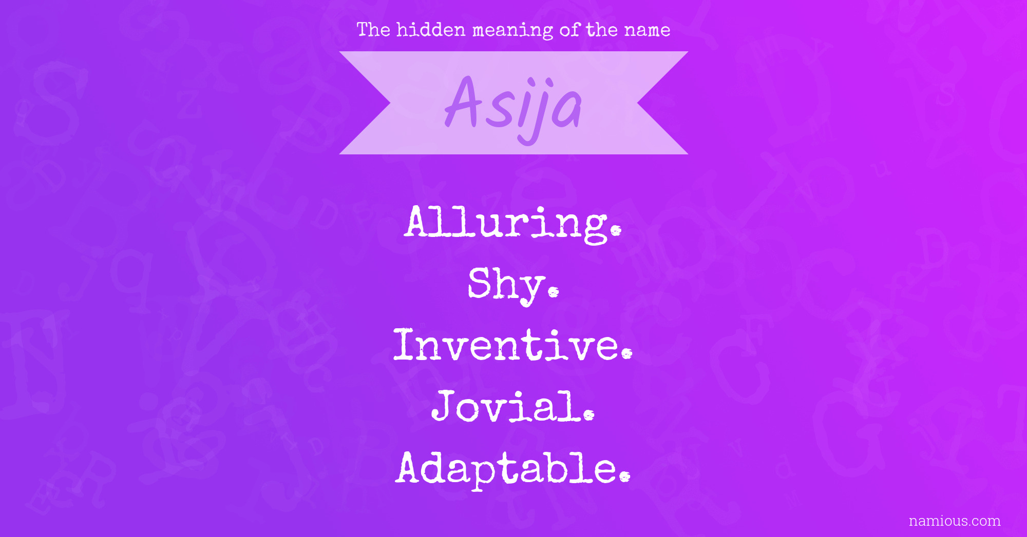 The hidden meaning of the name Asija